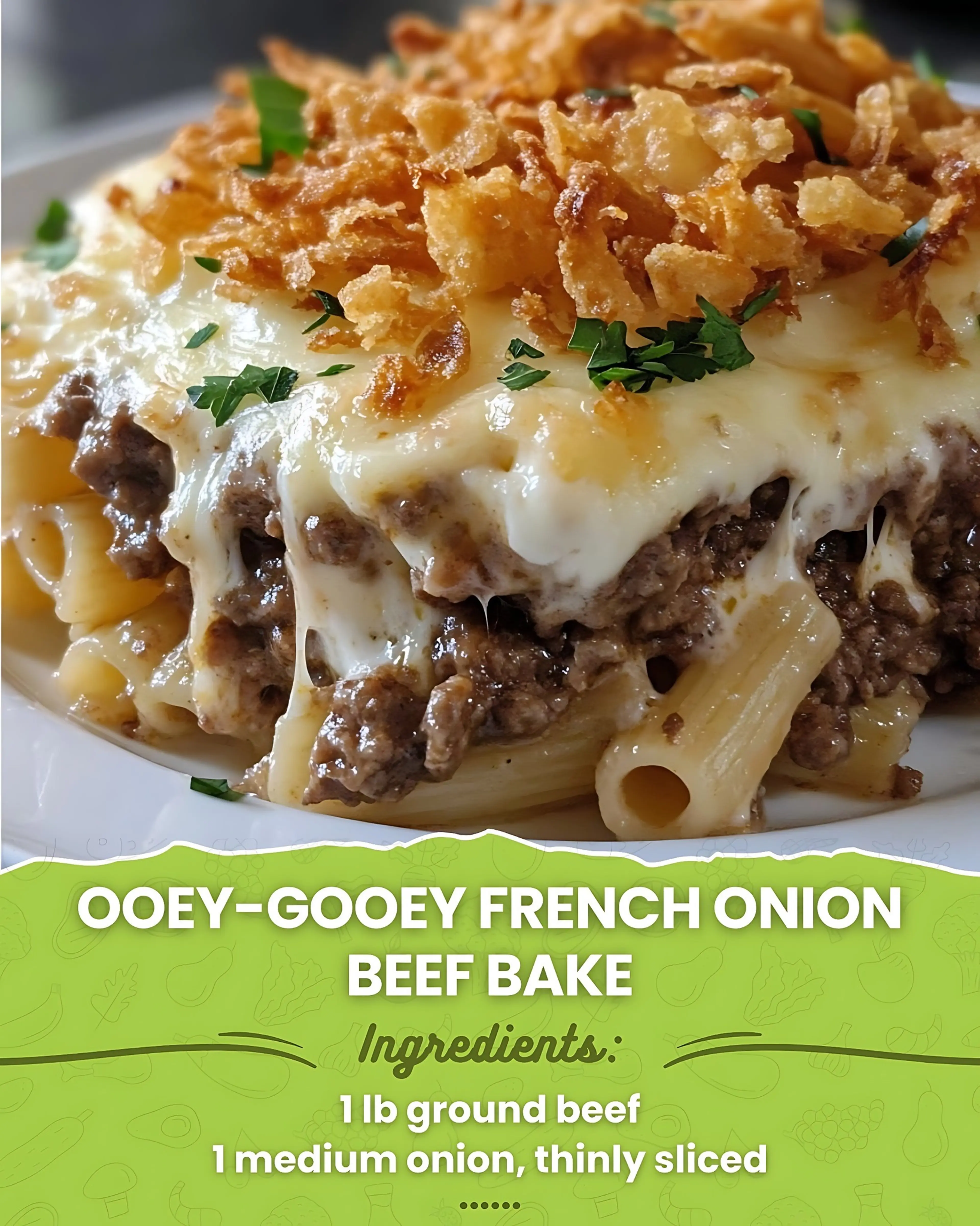 Ooey-gooey French Onion Beef Bake