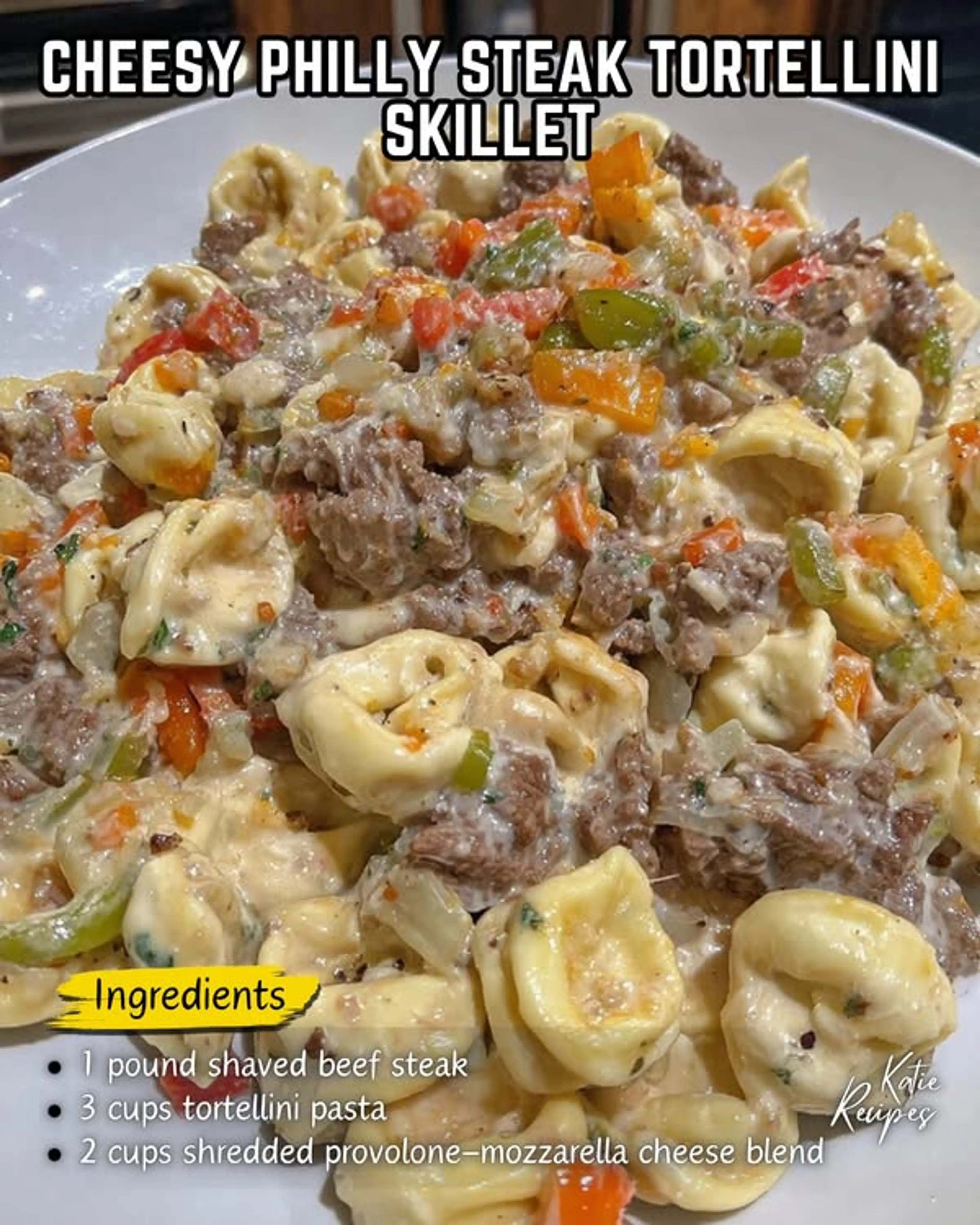 Cheesy Philly Steak Tortellini Skillet