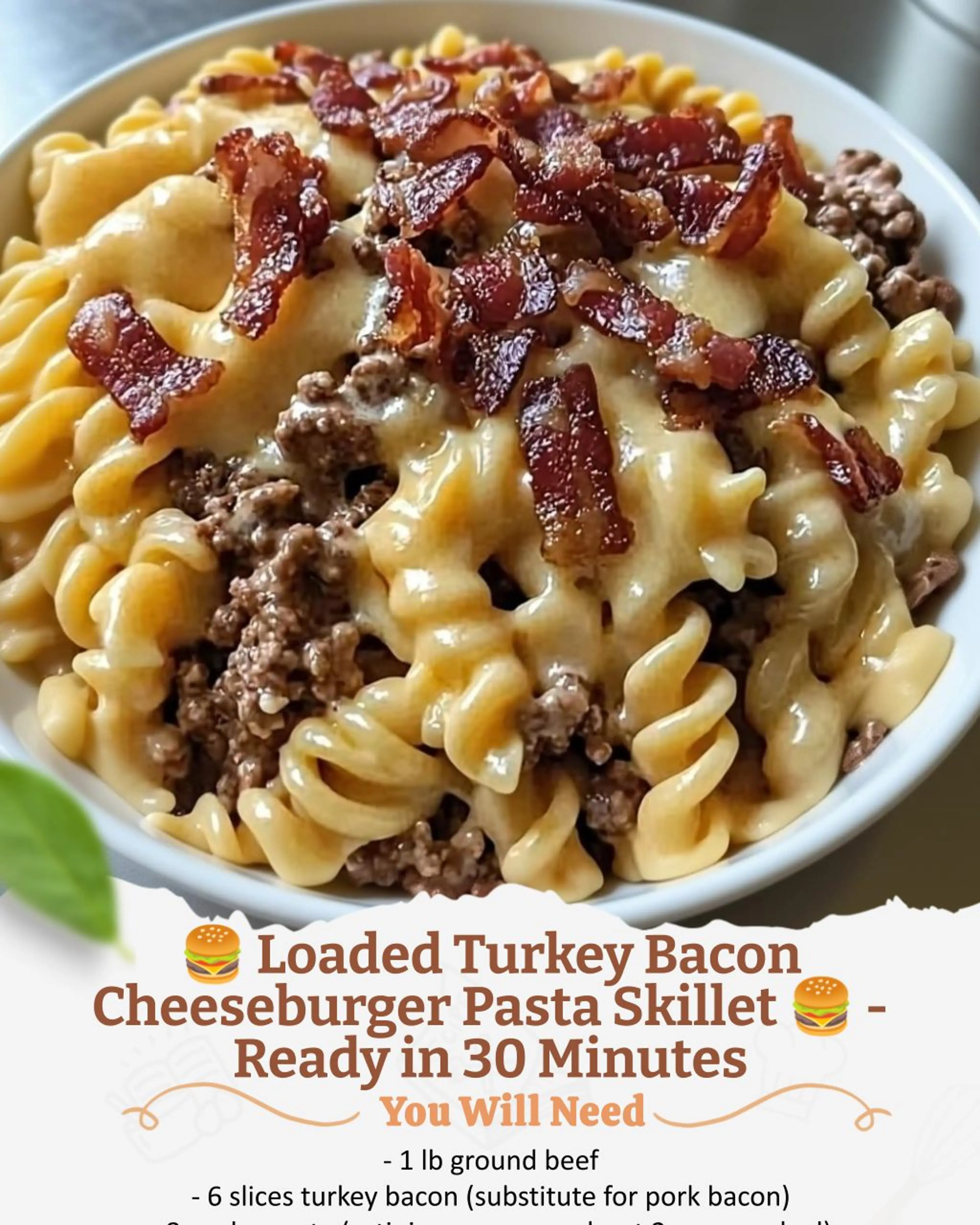 Loaded Turkey Bacon Cheeseburger Pasta Skillet