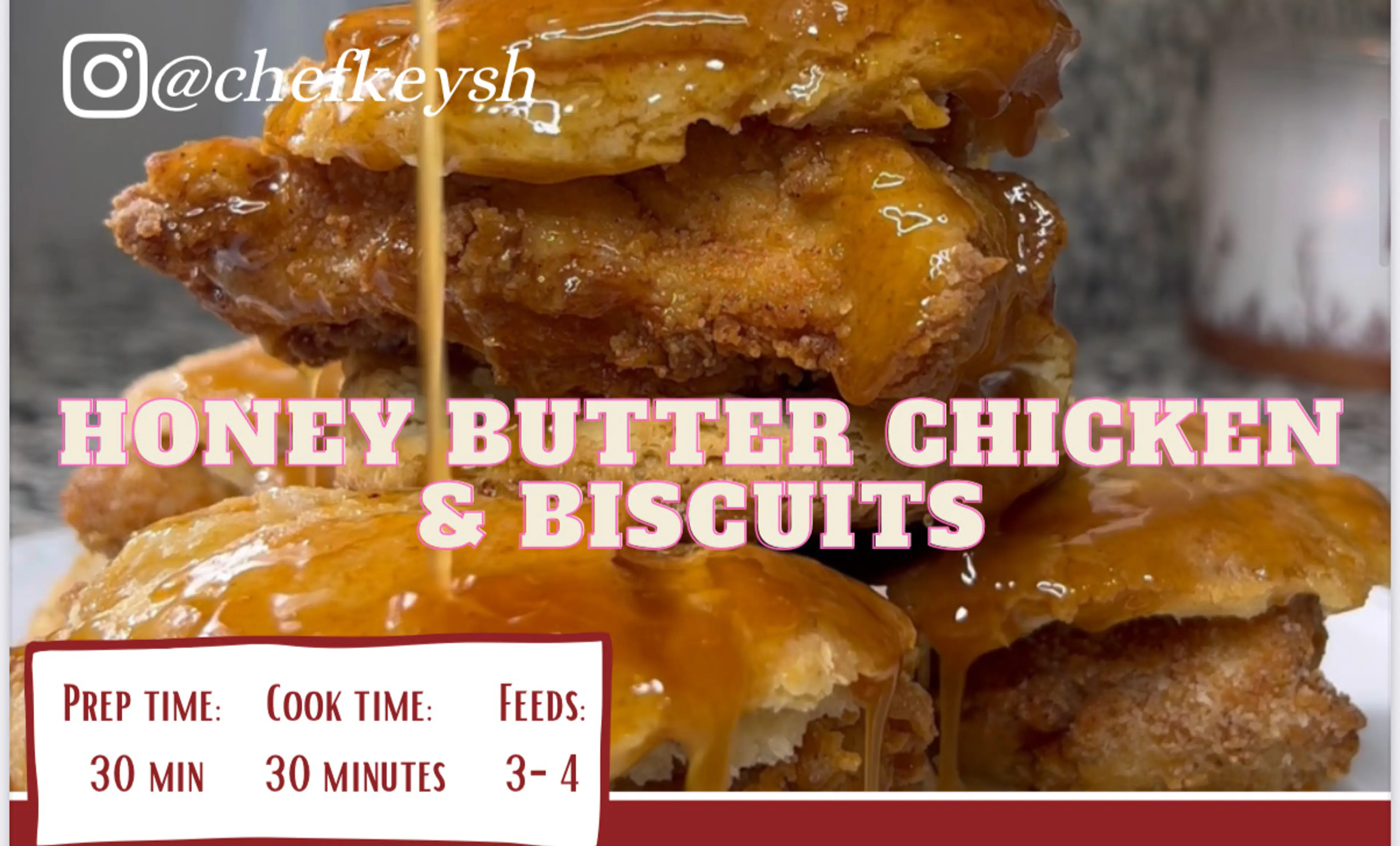 HONEY BUTTER CHICKEN & BISCUITS