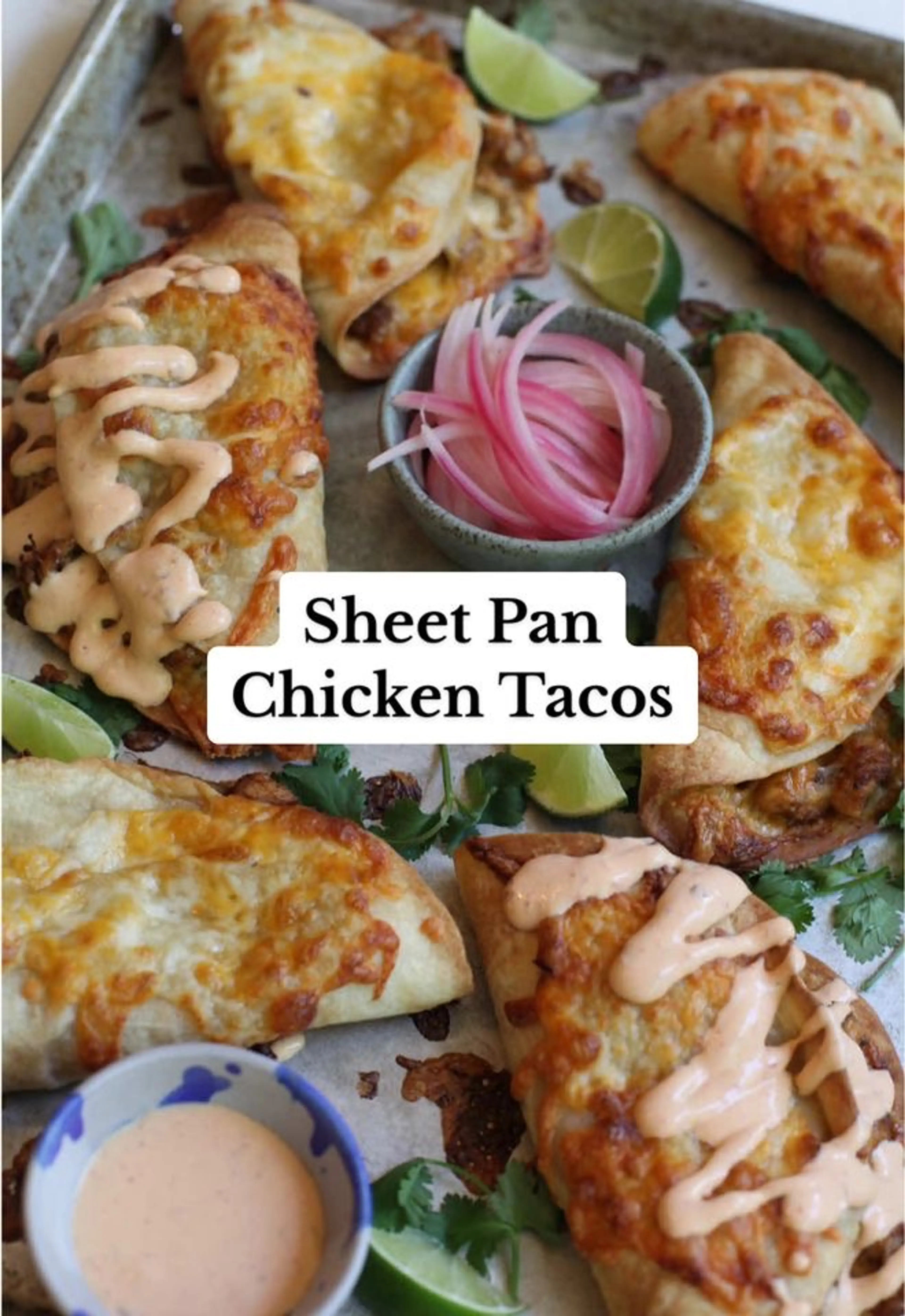 Sheet Pan Chicken Tacos with Chipotle Crema