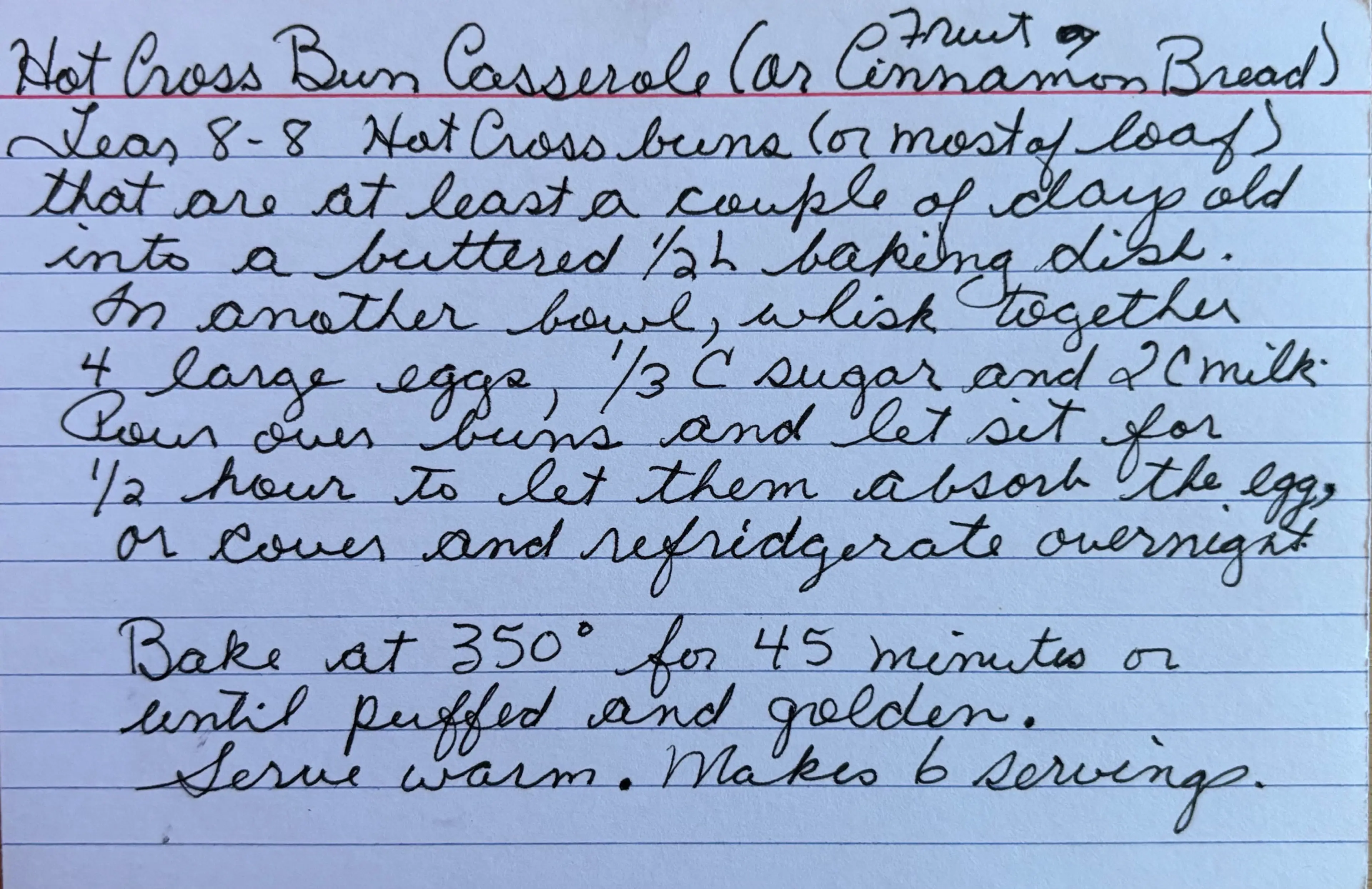 Hot Cross Bun Casserole (or Cinnamon Fruit Bread)