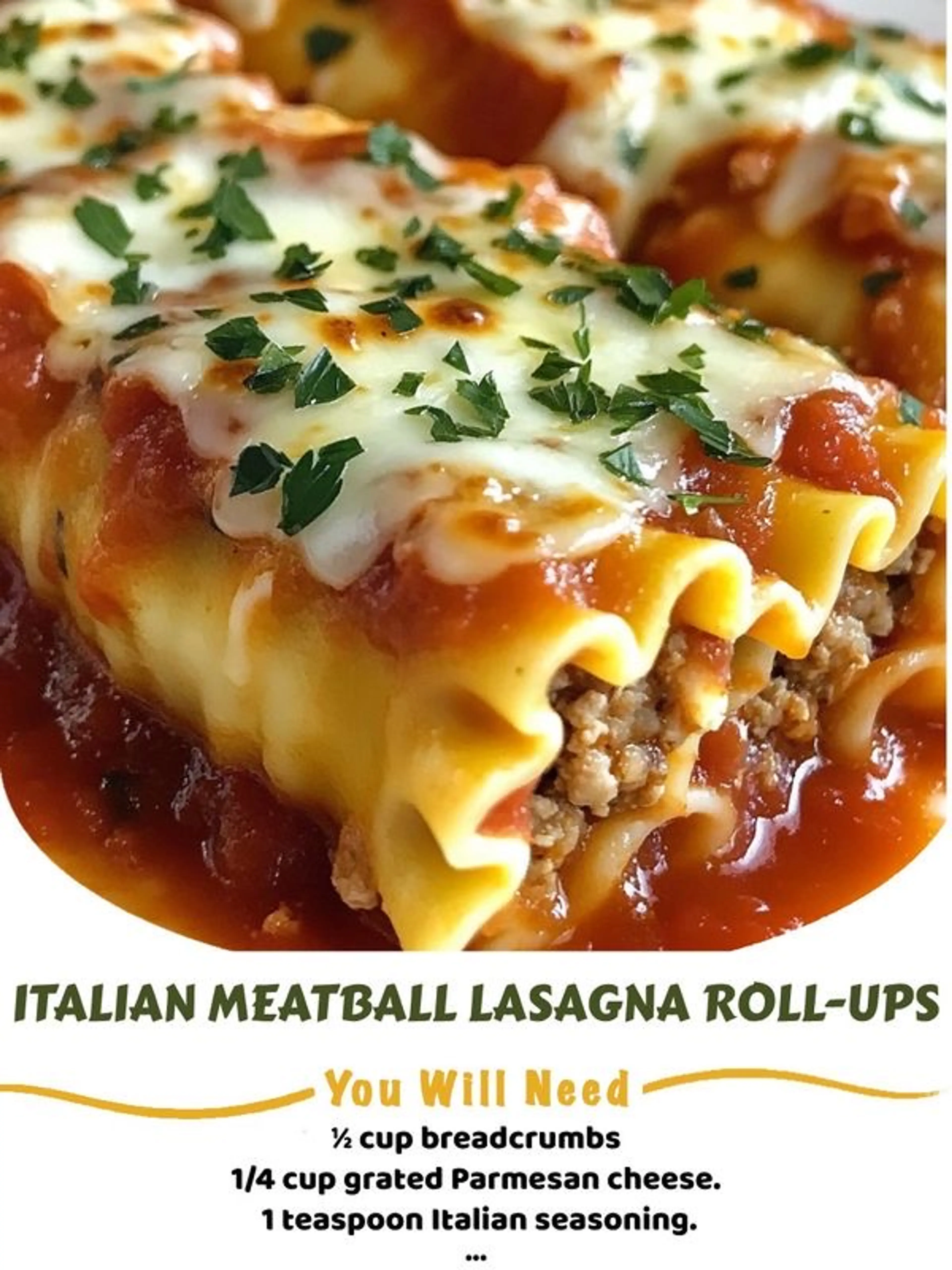 Italian Meatball Lasagna Roll-ups