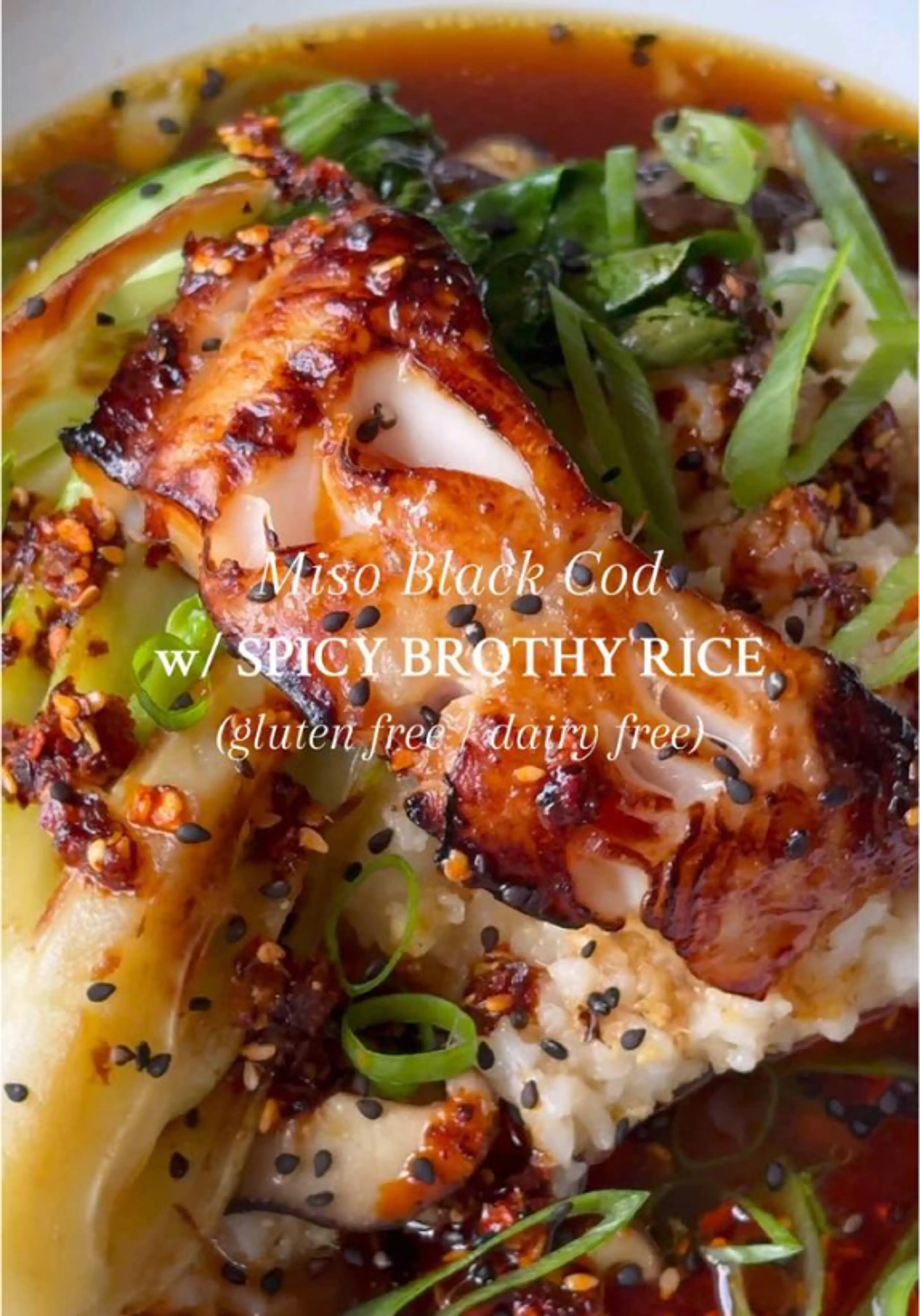 Miso Black Cod in Spicy Brothy Rice