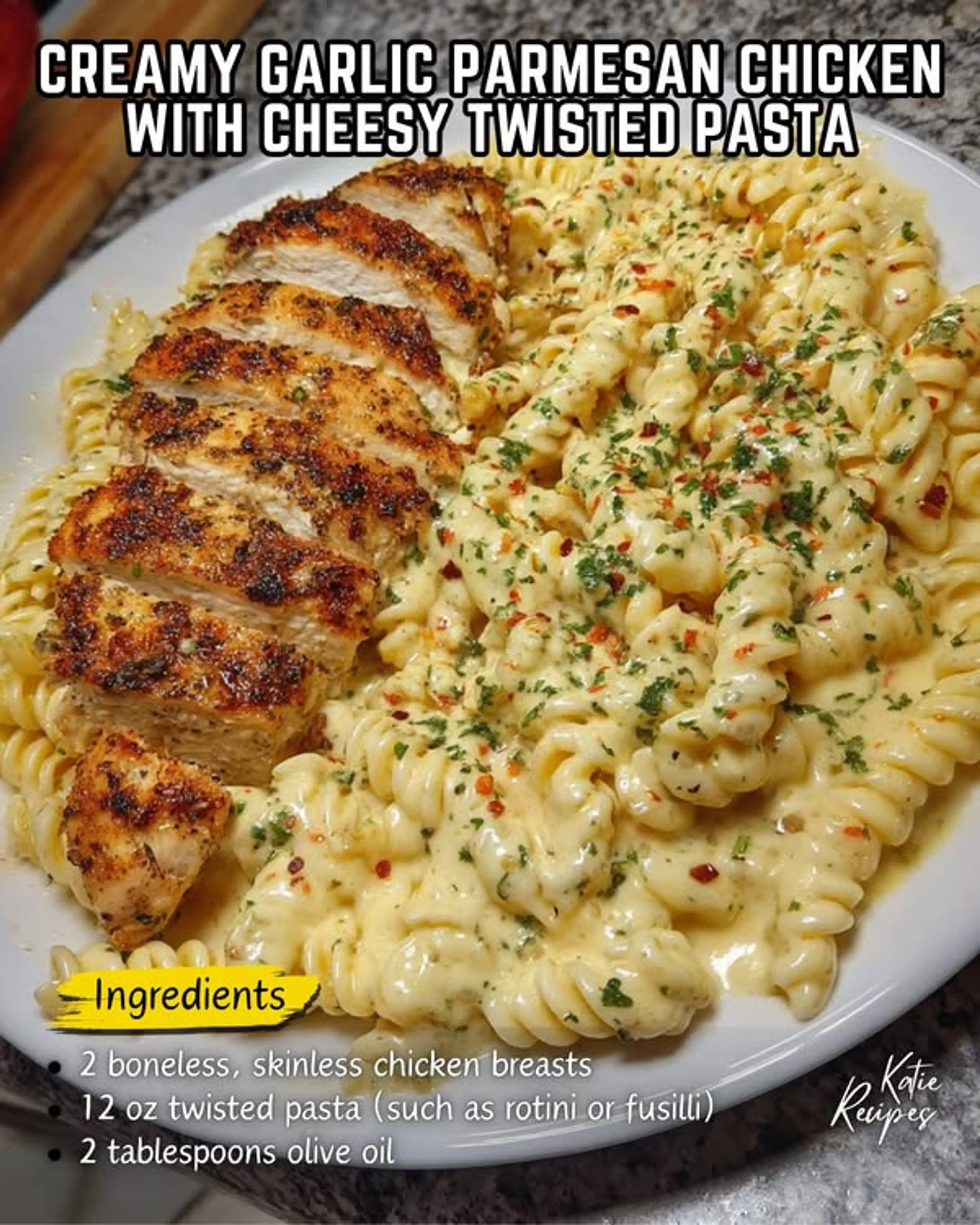 Creamy Garlic Parmesan Chicken with Cheesy Twisted Pasta