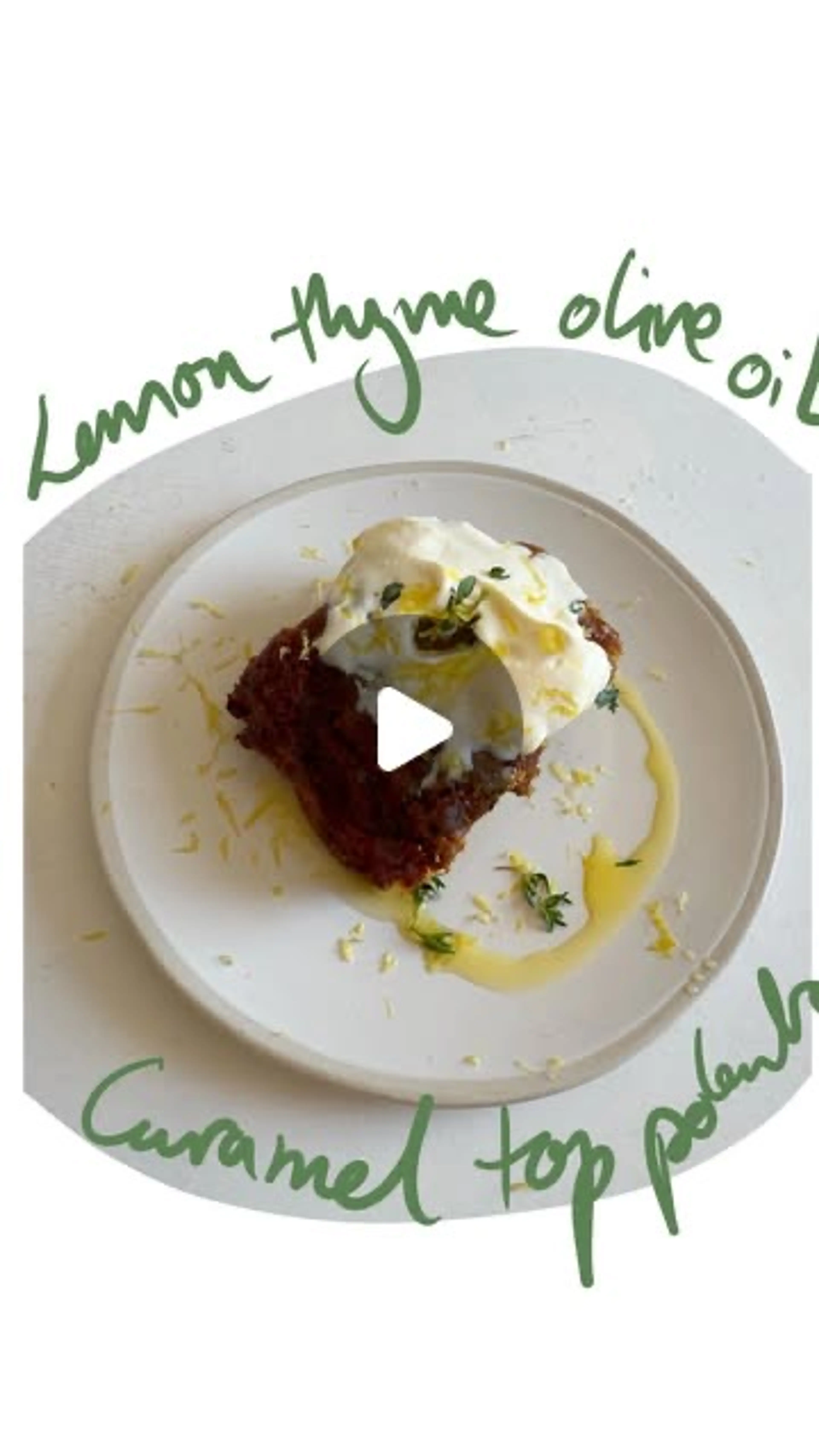 Lemon Thyme Olive Oil Caramel Polenta Cake