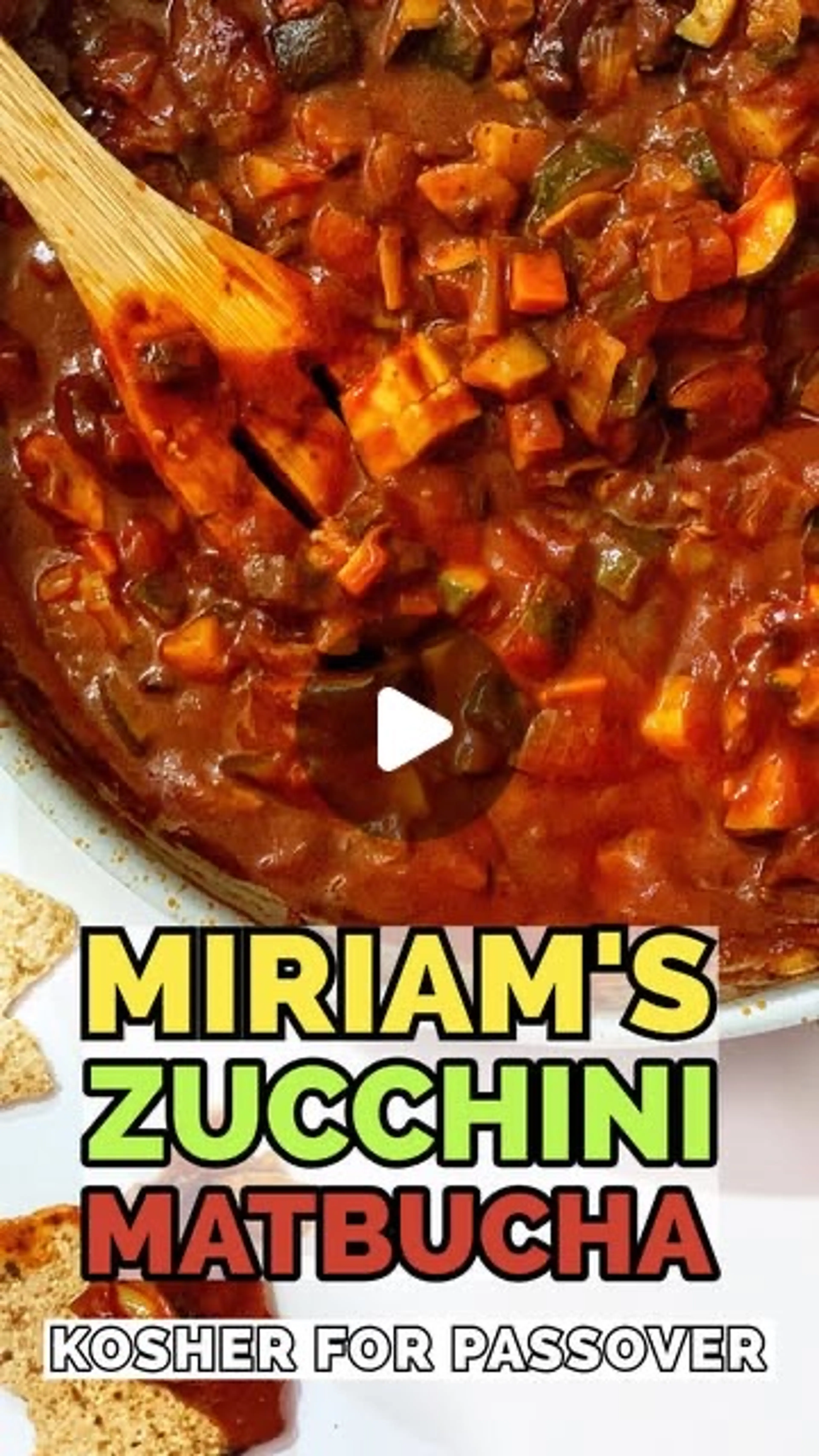 Miriam’s Zucchini Matbucha