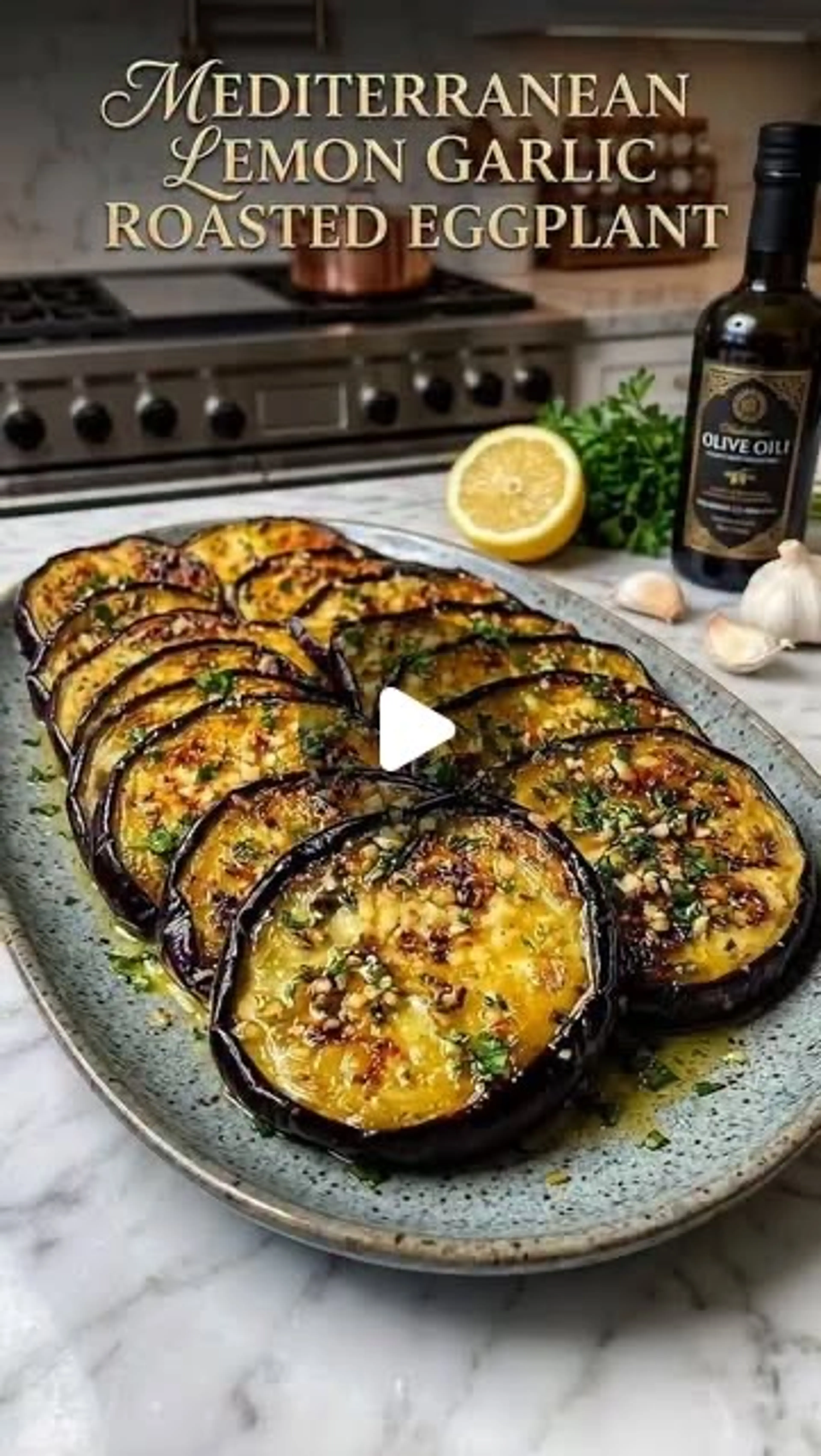 Mediterranean Lemon Garlic Roasted Eggplant