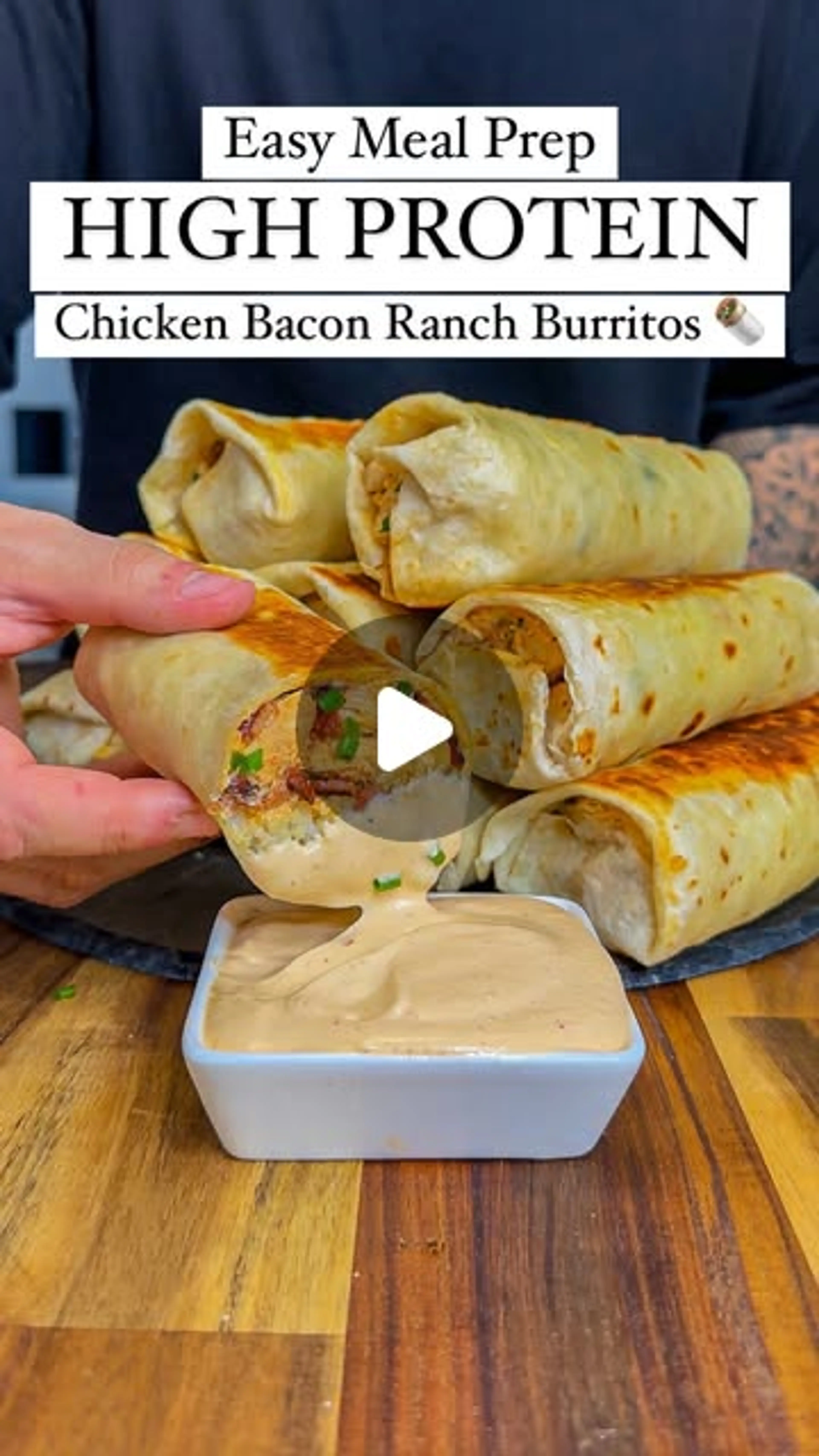 High Protein Chicken Bacon Ranch Burritos