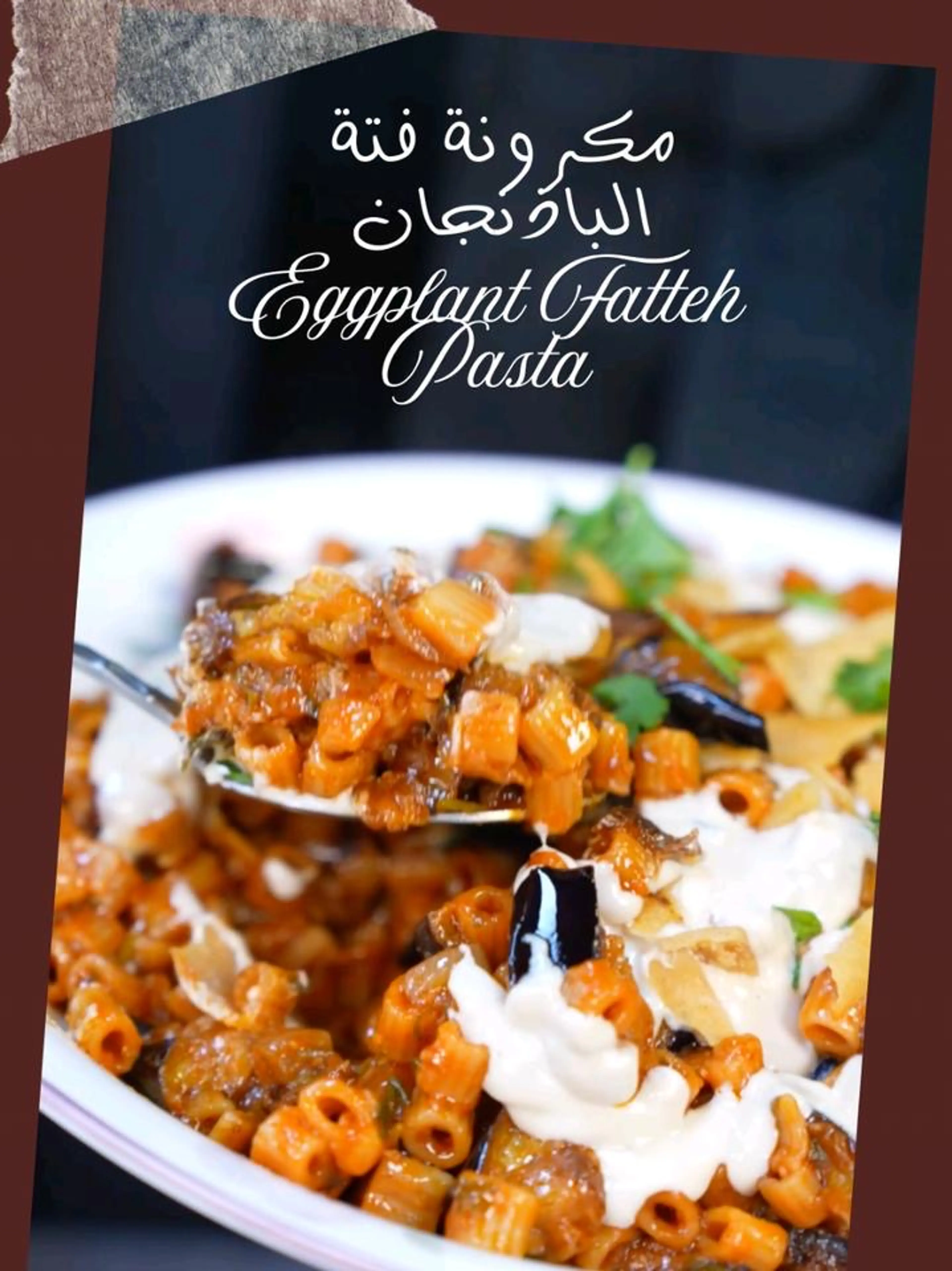 Eggplant Fatteh Pasta