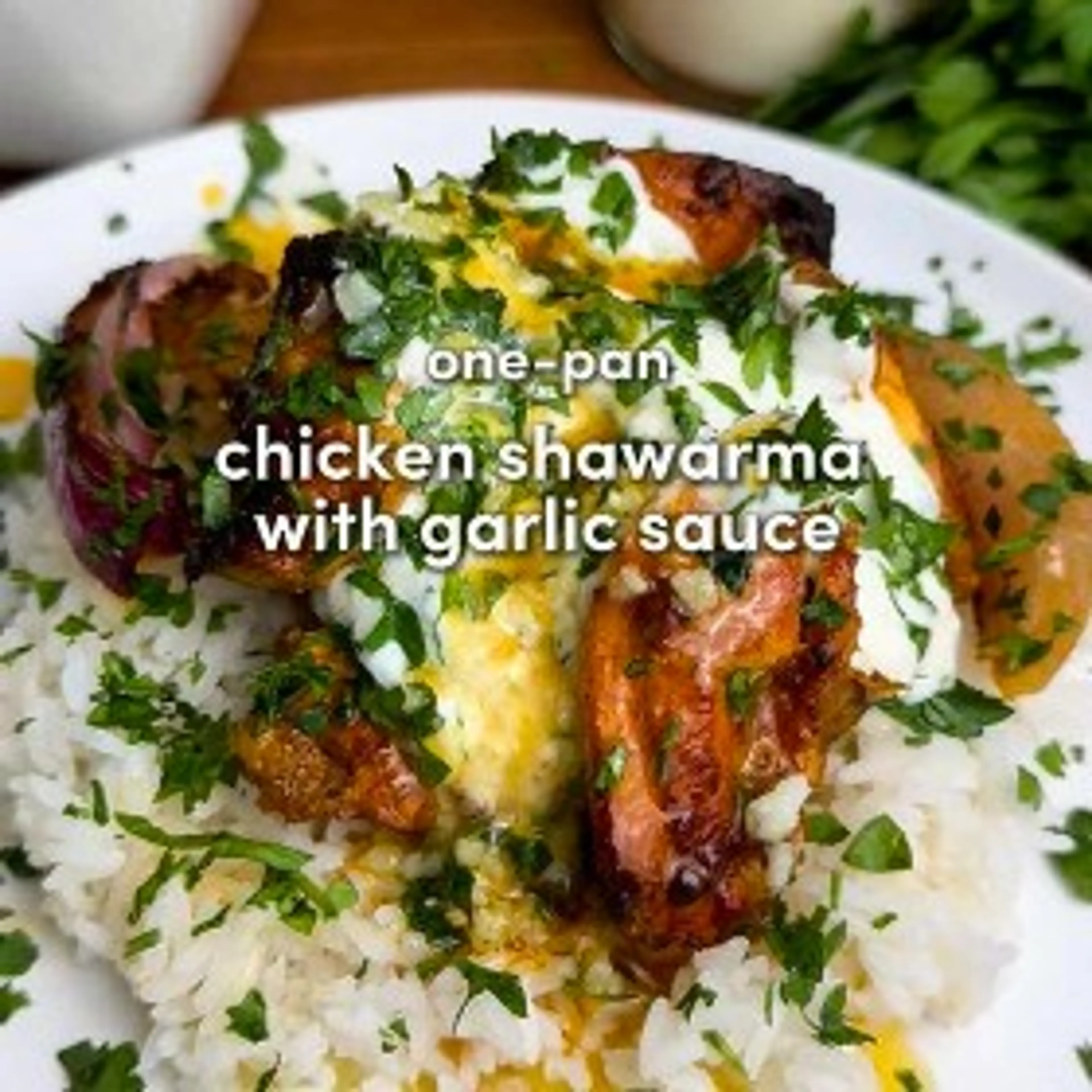 One Pan Chicken Shawarma with Roasted Garlic Sauce