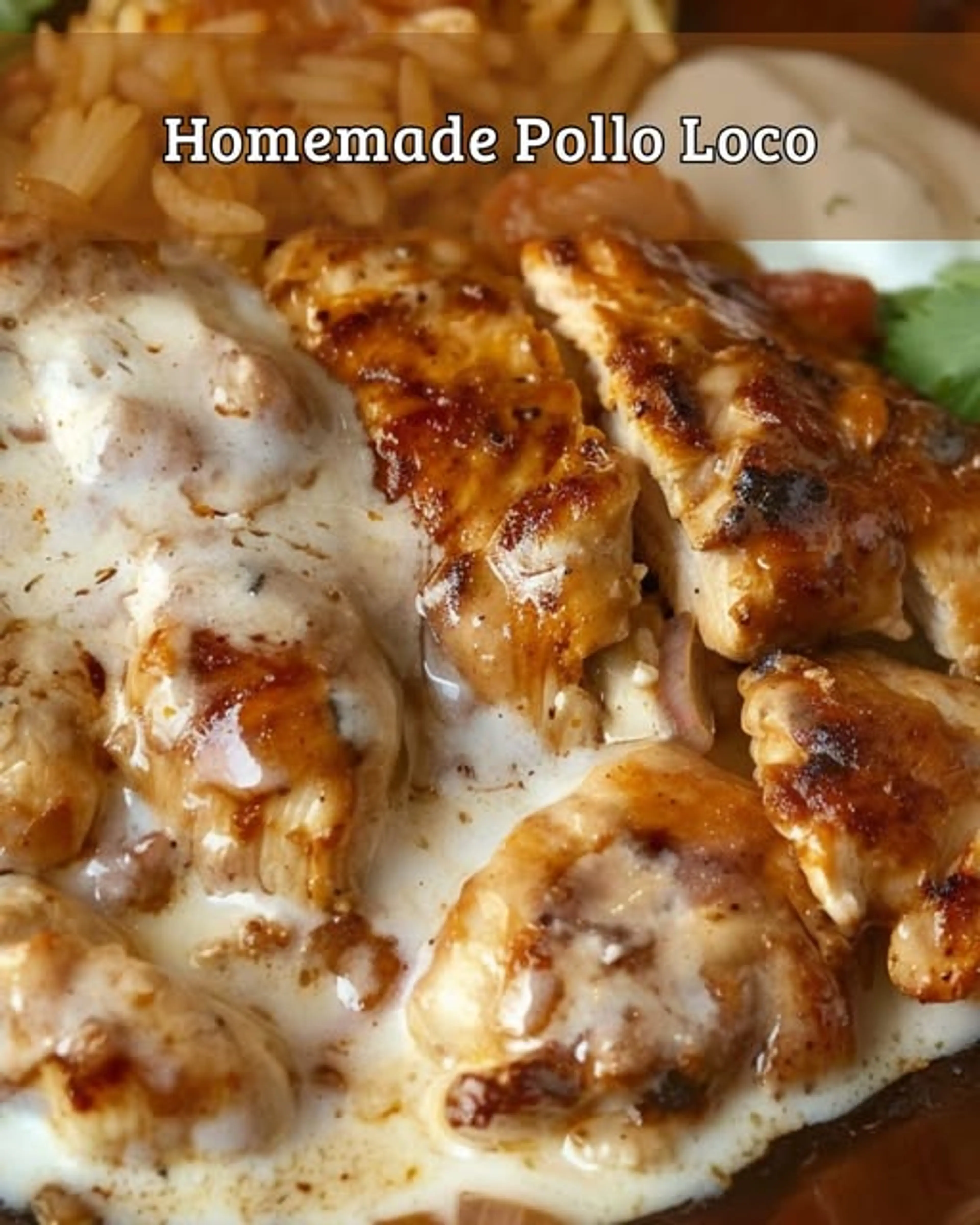 Homemade Pollo Loco