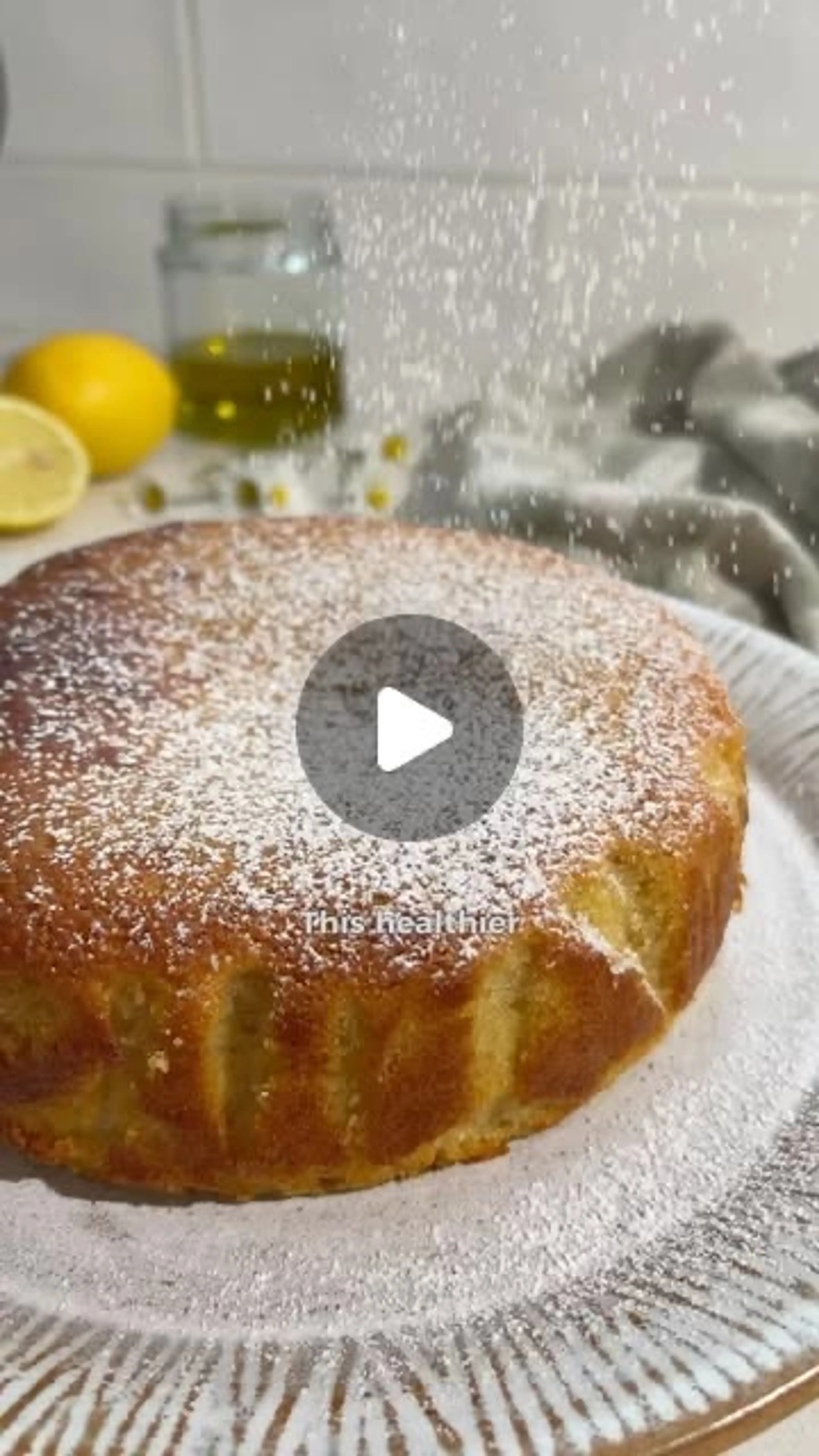 Healthier Lemon Olive Oil Cake
