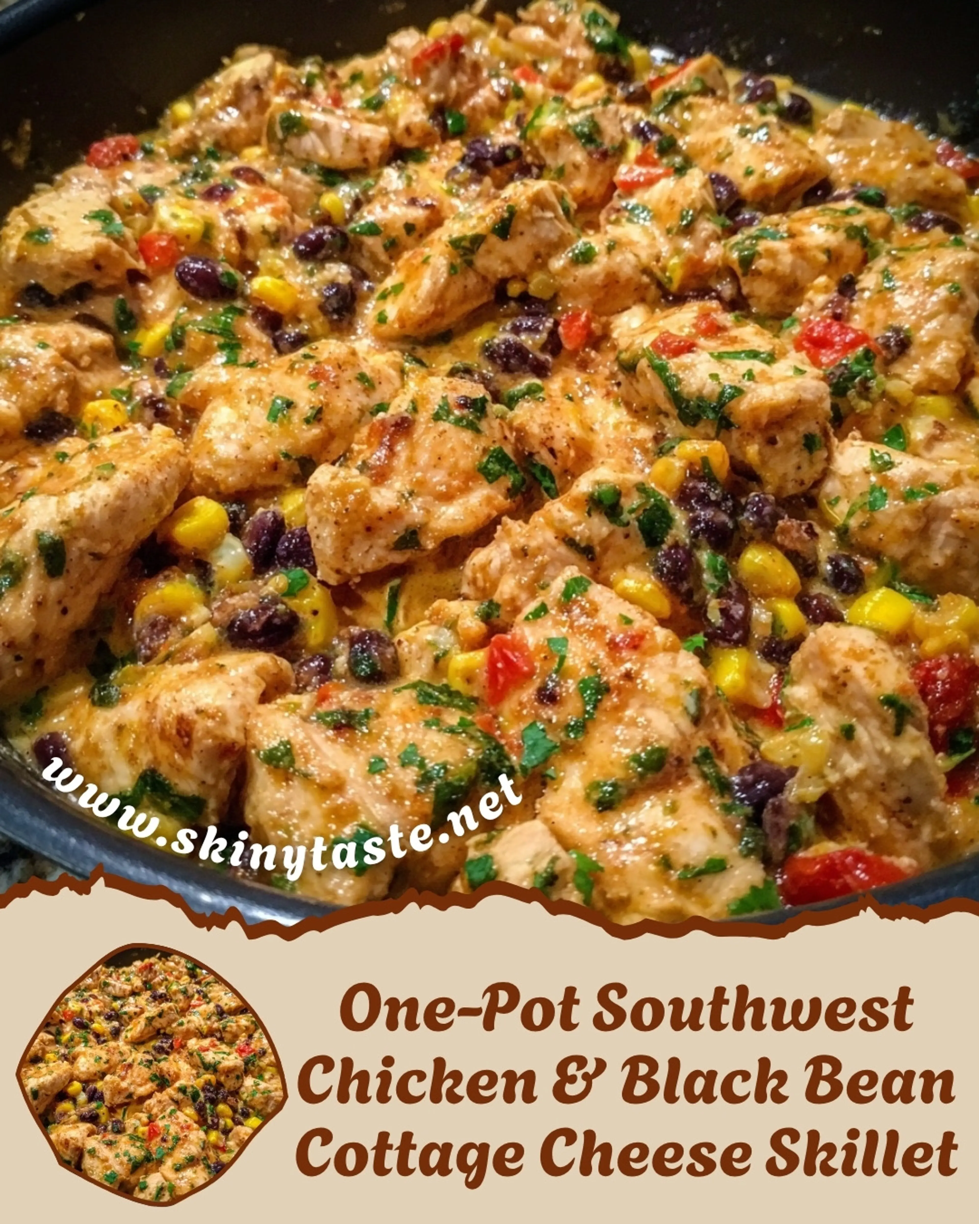 One-pot Southwest Chicken & Black Bean Cottage Cheese Skille