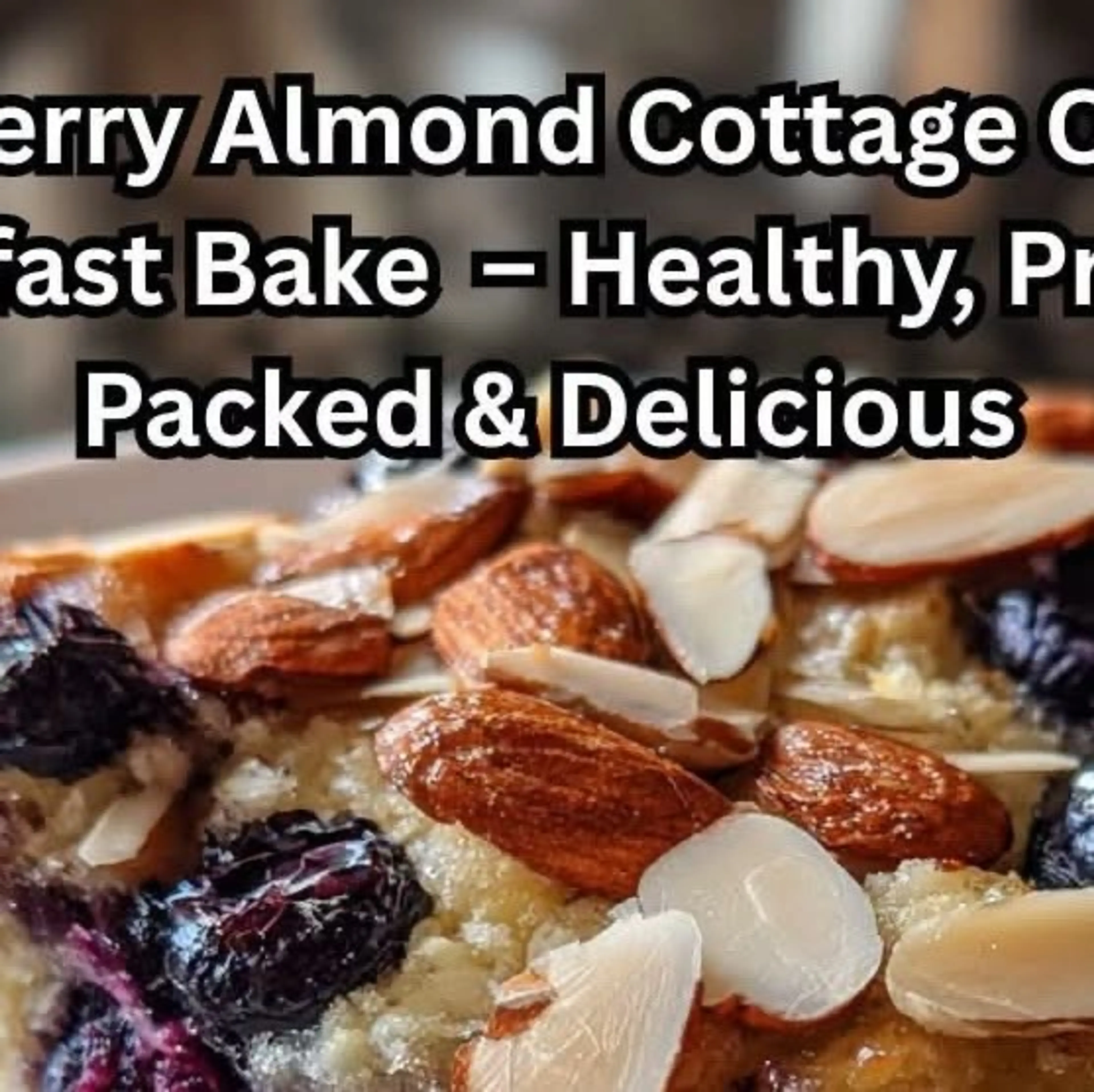 Blueberry Almond Cottage Cheese Breakfast Bake – Healthy, Pr
