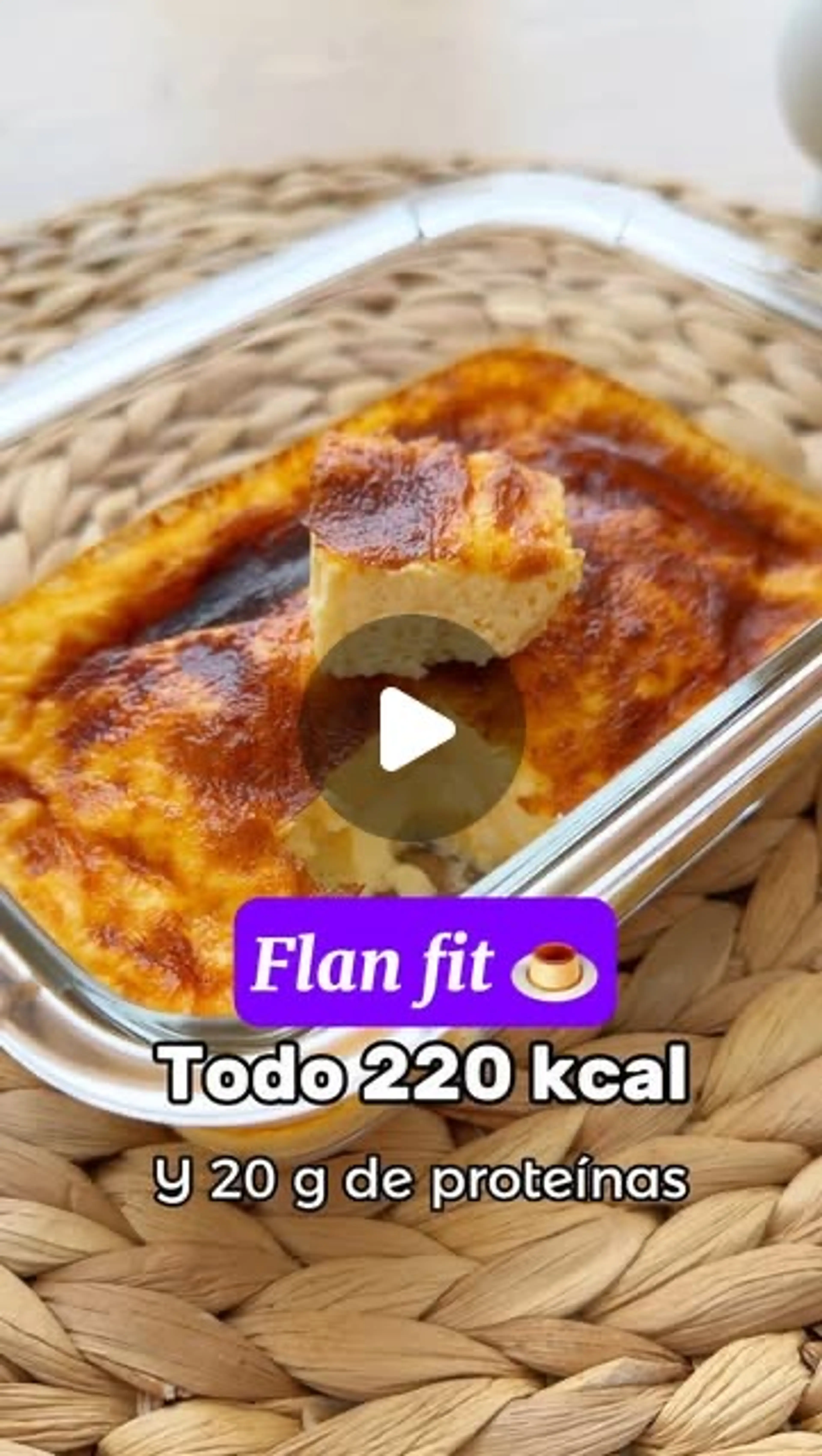 Flan🍮 [todo 220 Kcal Y 20 G P