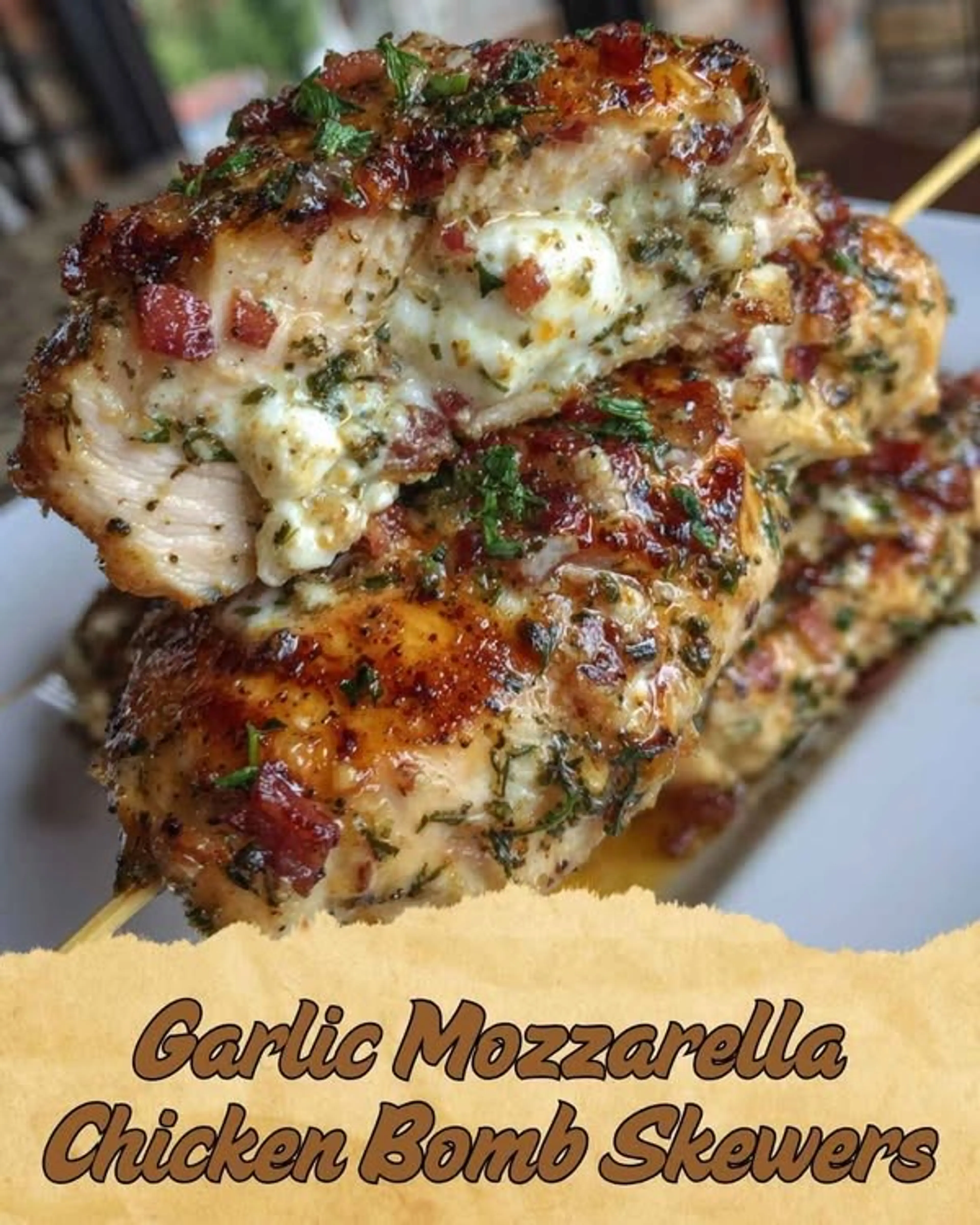 Garlic Mozzarella Chicken Bomb Skewers