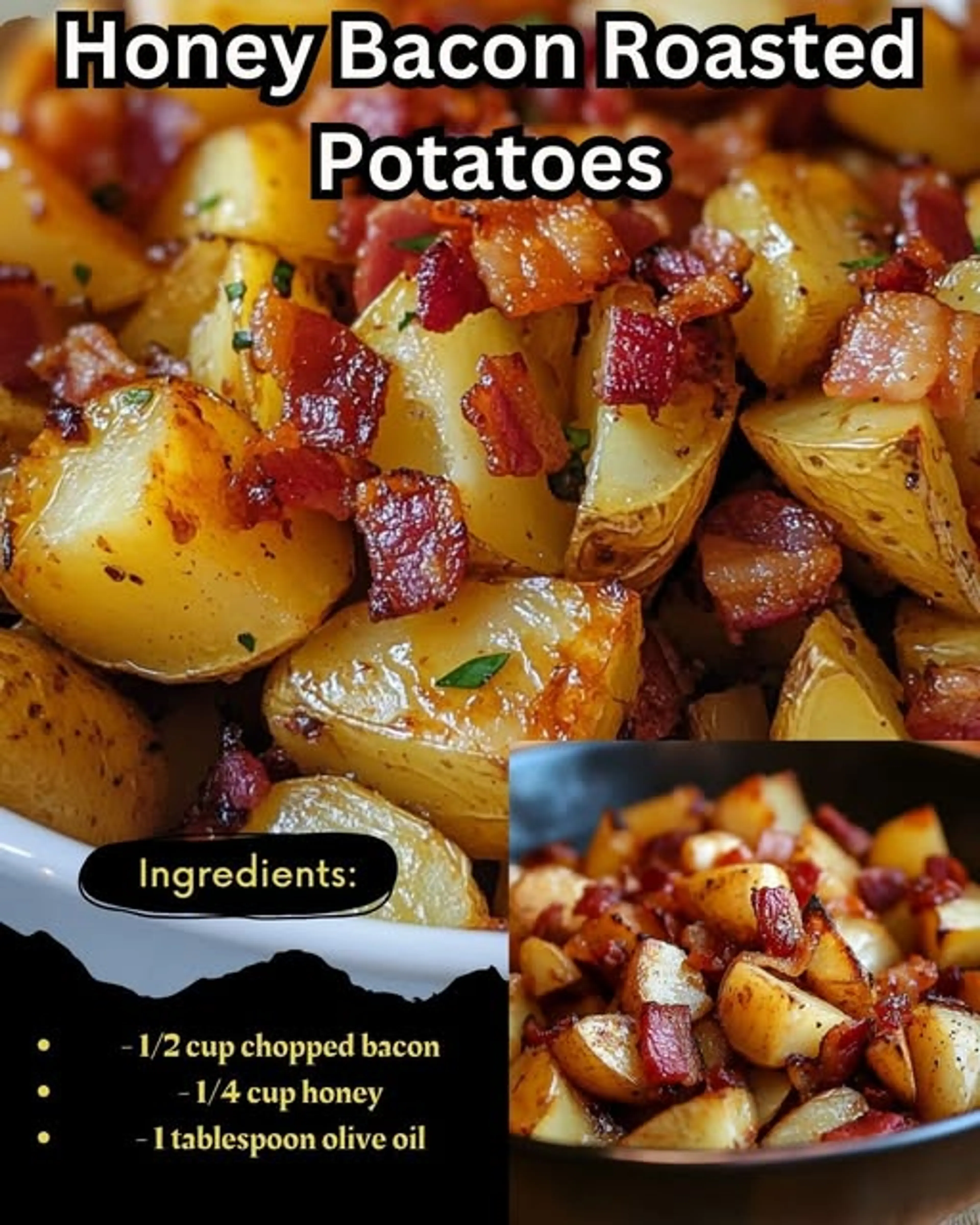Honey Bacon Roasted Potatoes