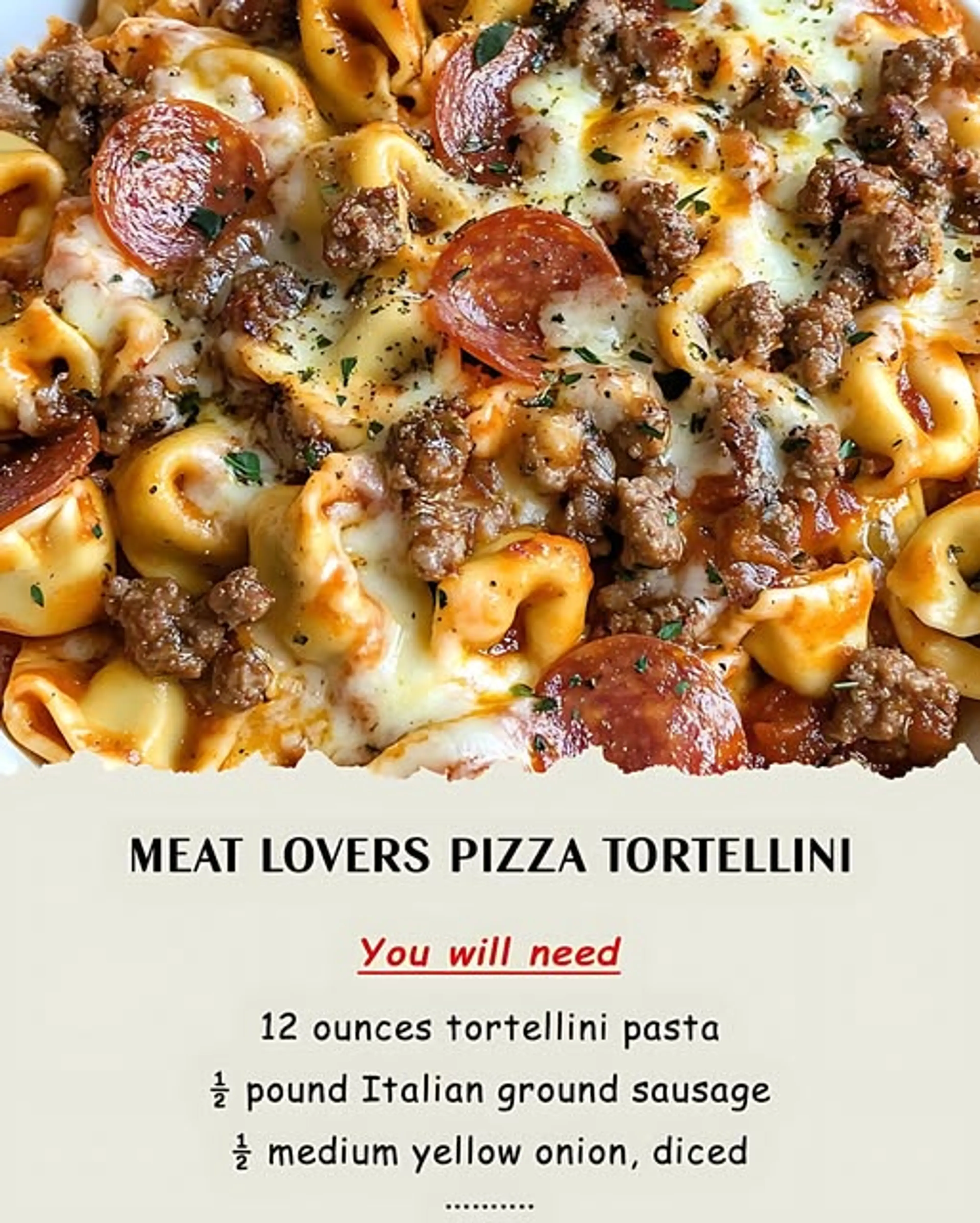 Meat Lovers Pizza Tortellini