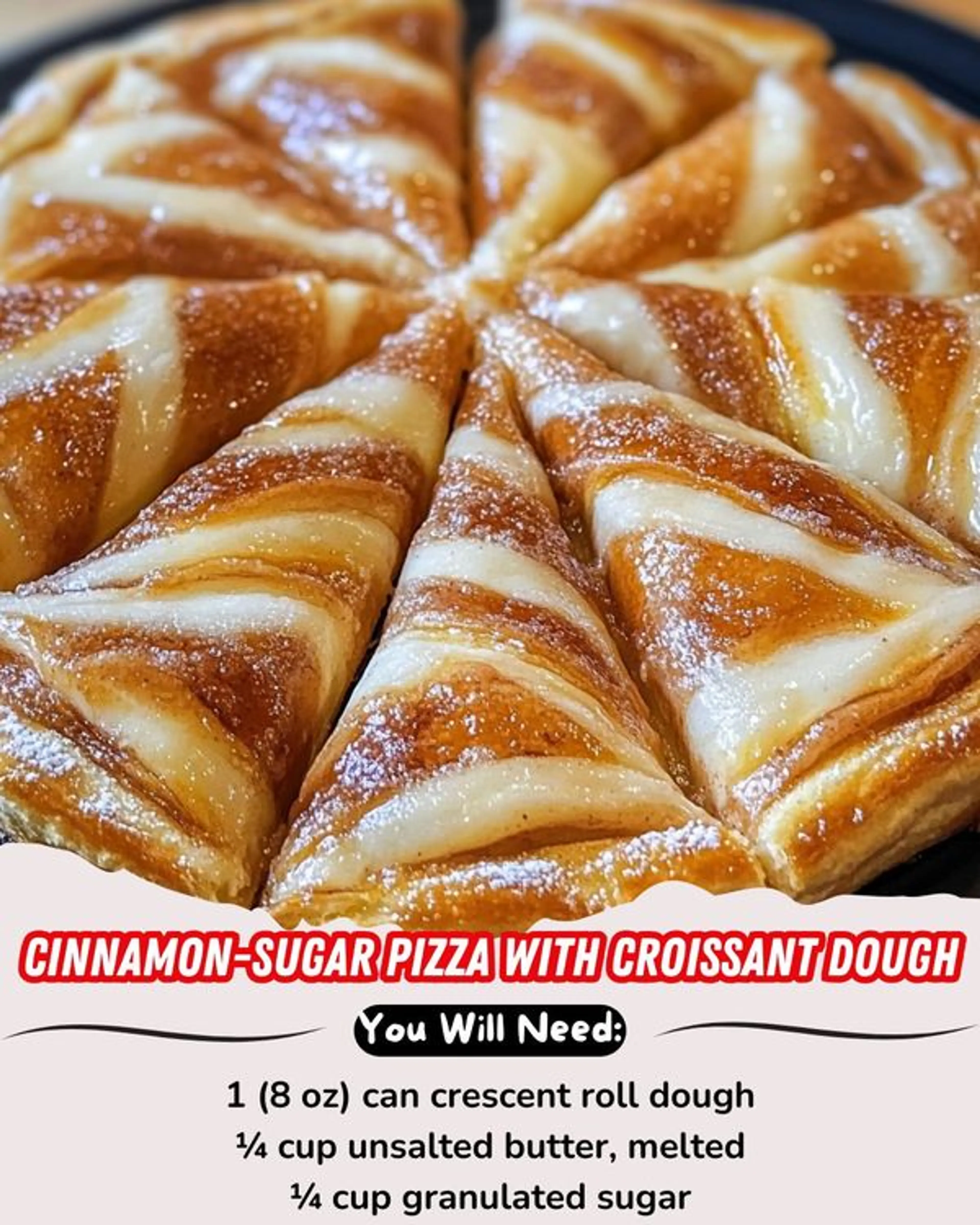 Cinnamon-sugar Pizza with Croissant Dough