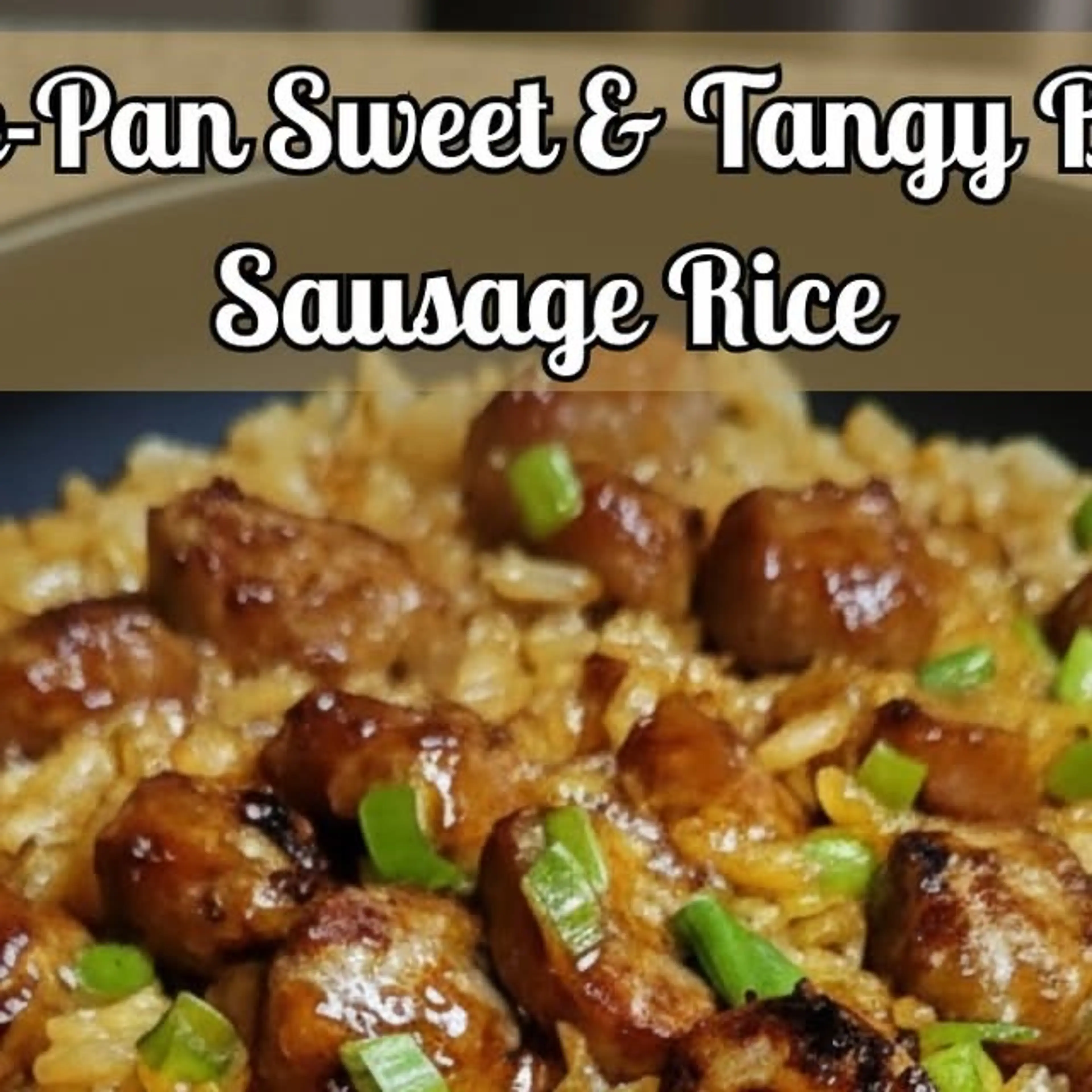 One-pan Sweet & Tangy Bbq Sausage Rice