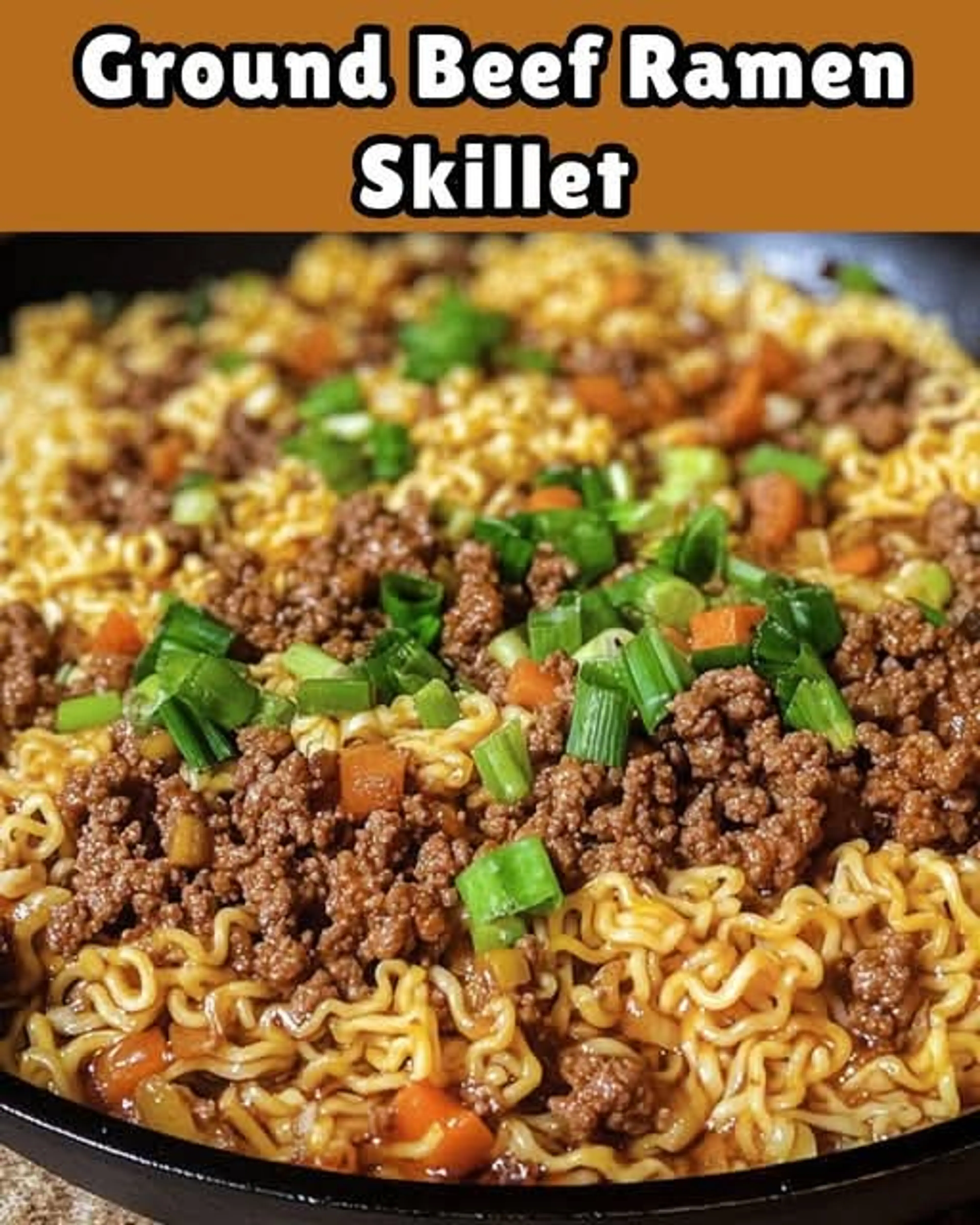 Ground Beef Ramen Skillet