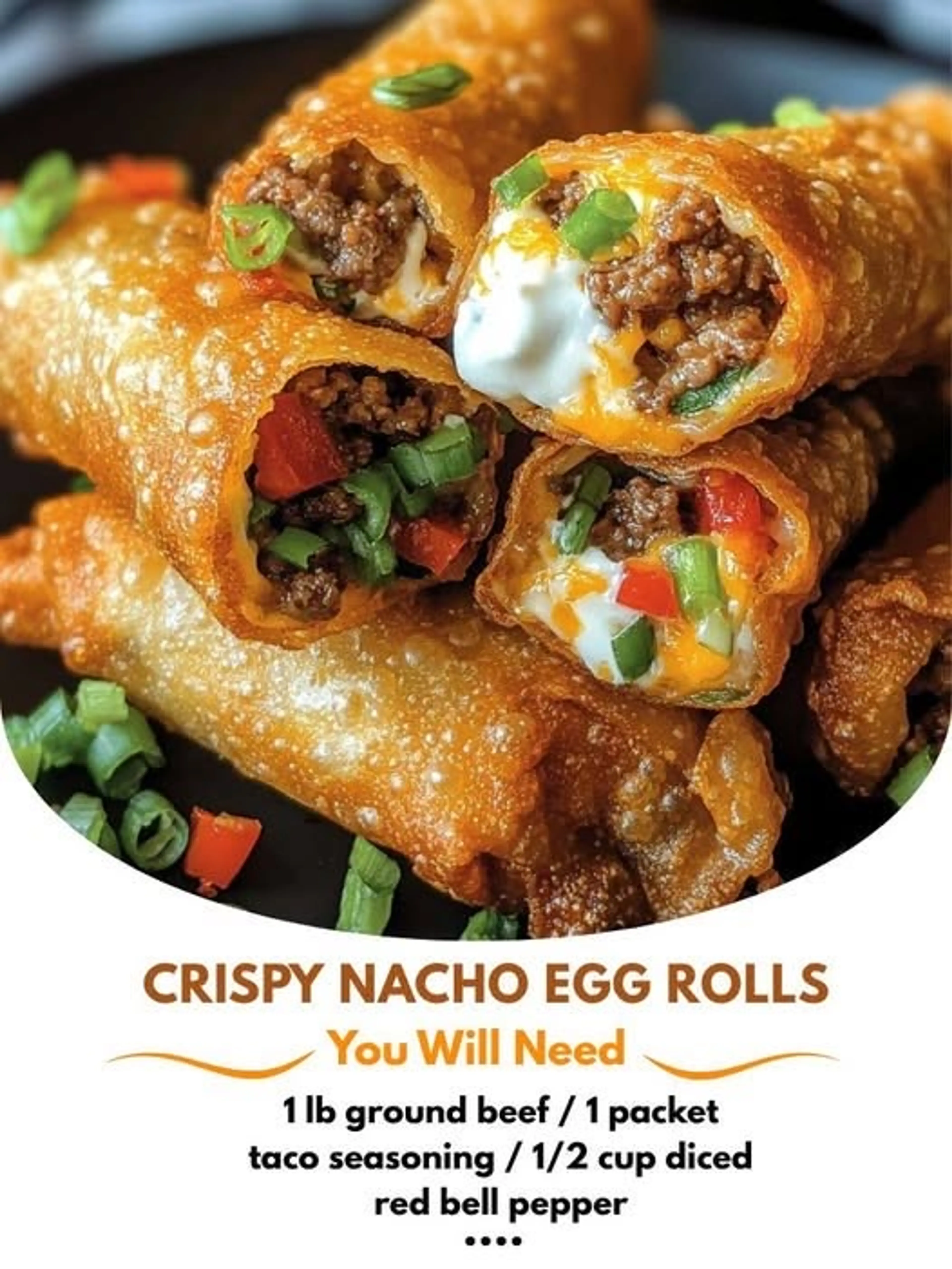 Crispy Nacho Egg Rolls