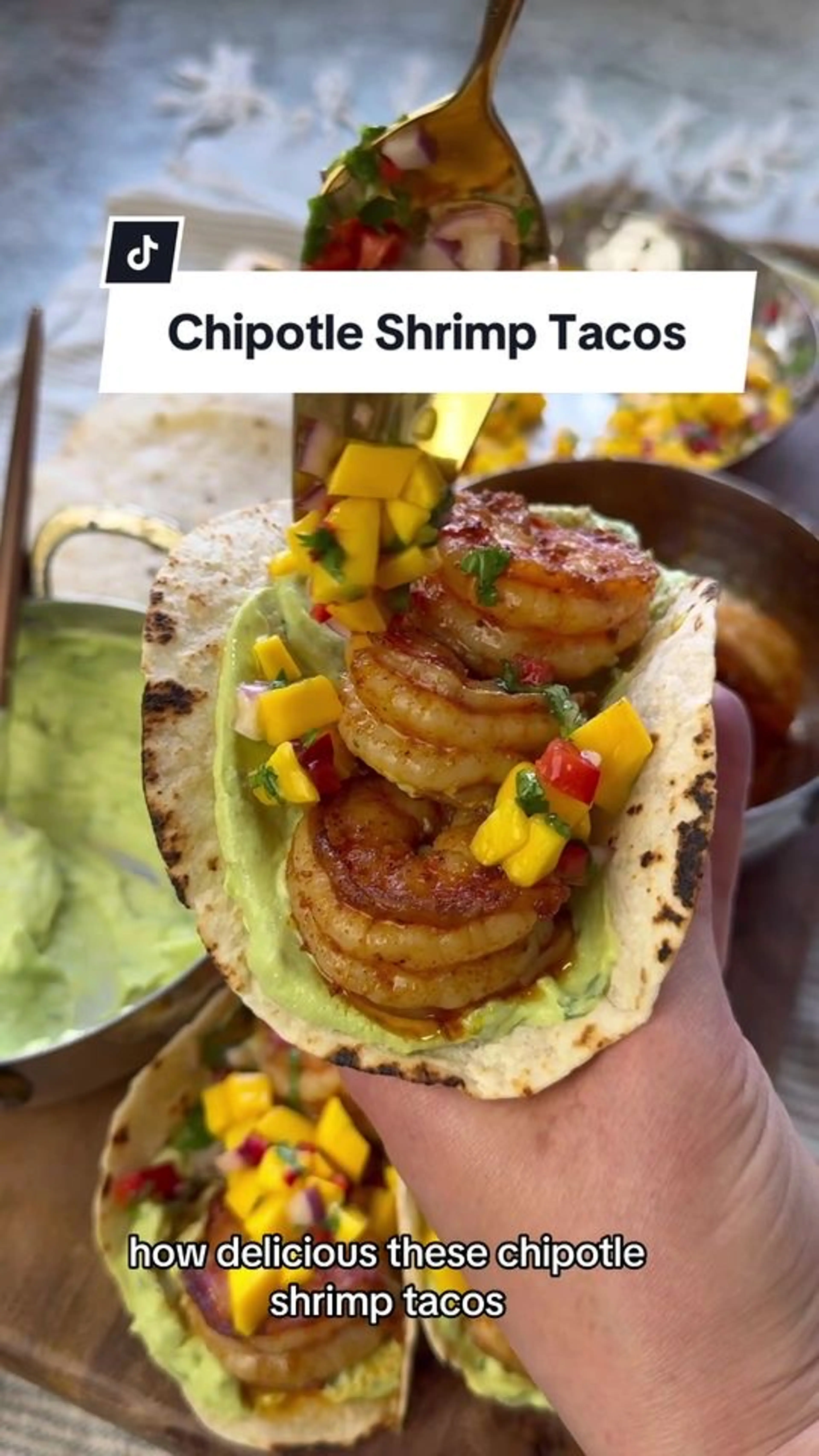 Chipotle Shrimp Tacos with Avocado Crema and Mango Salsa- Oh
