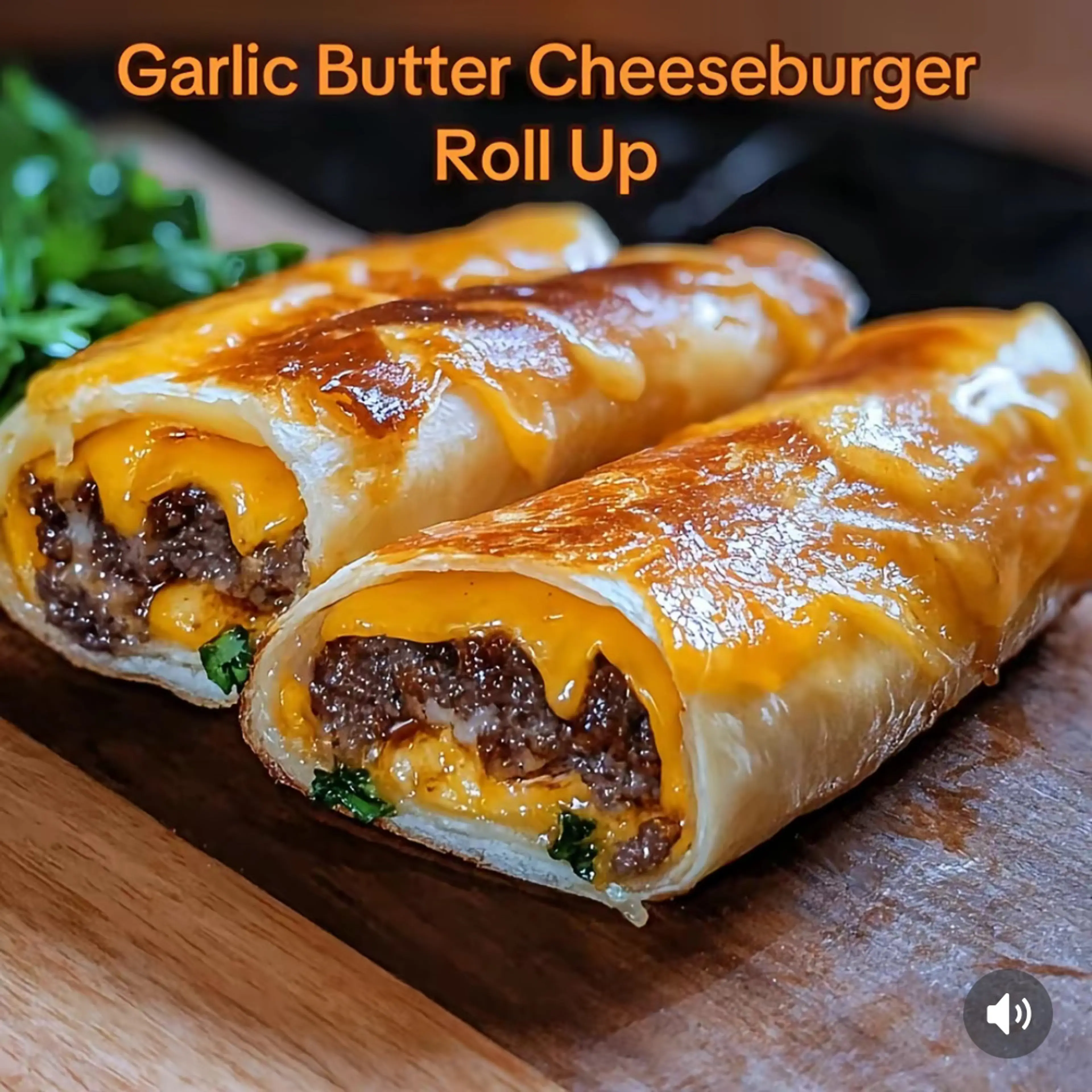 Garlic Butter Cheeseburger Roll Ups