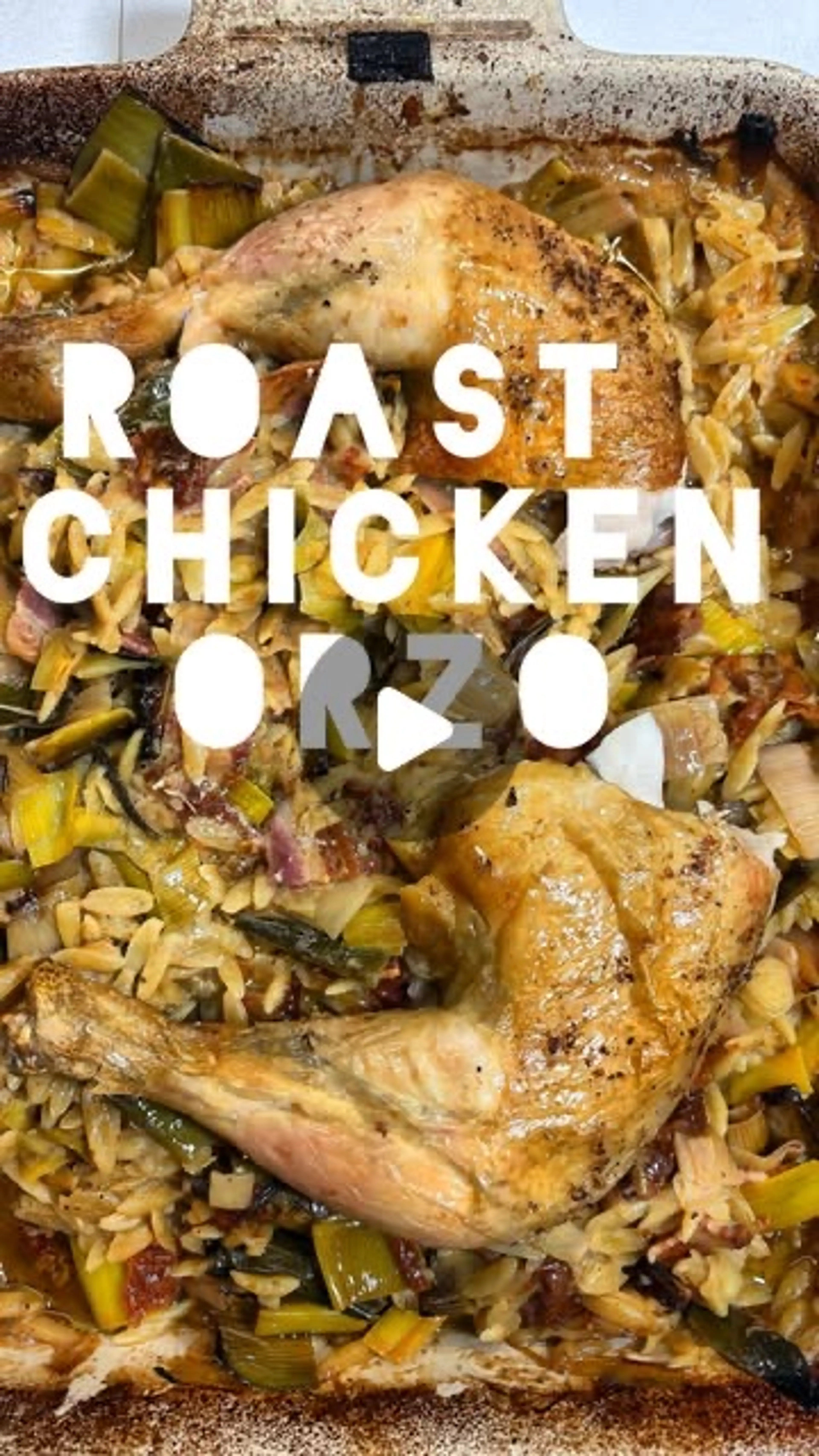 Roast Chicken, Orzo, Smoked Bacon, Leeks