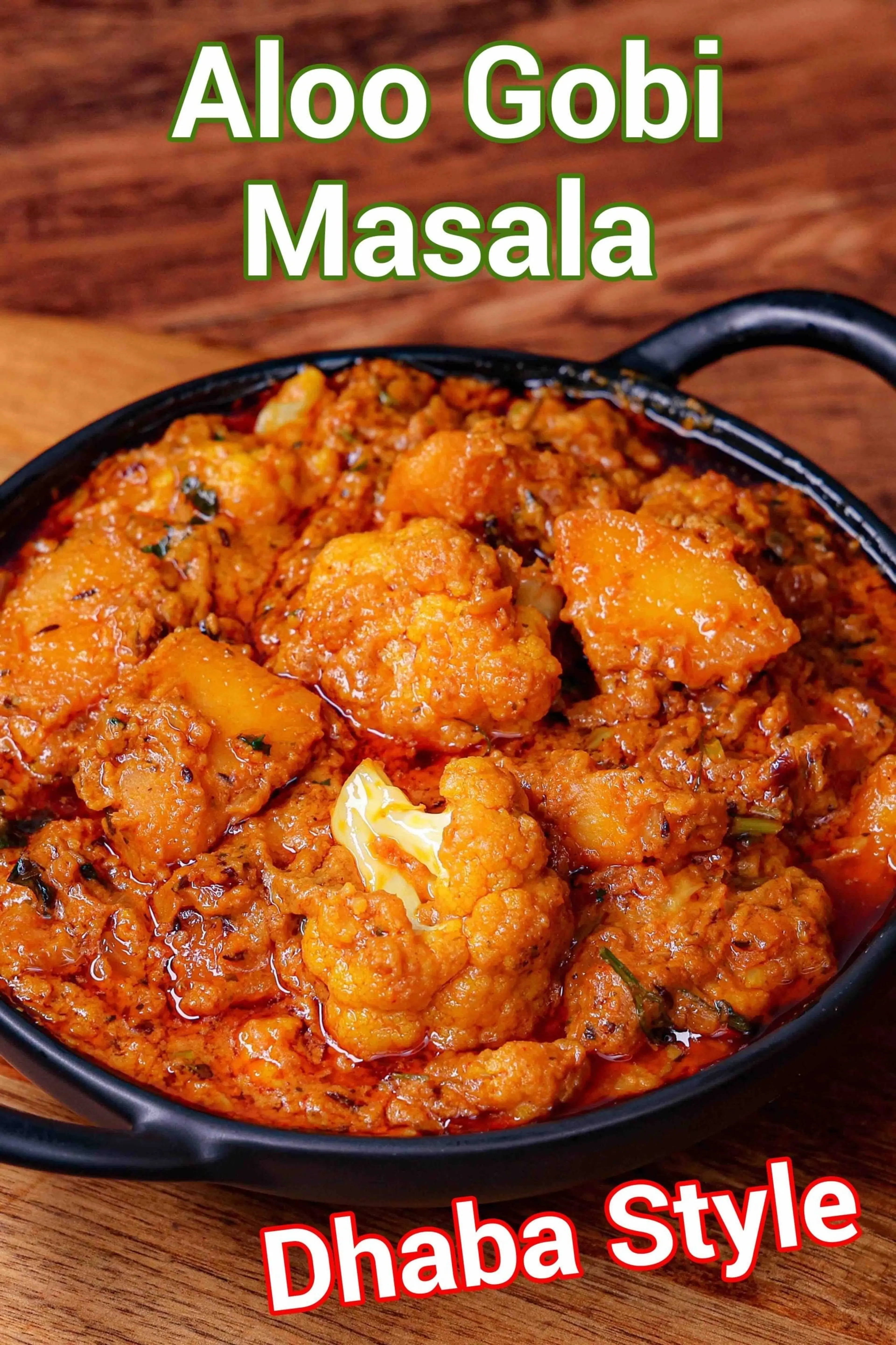 Aloo Gobi Masala Curry - Dhaba Style