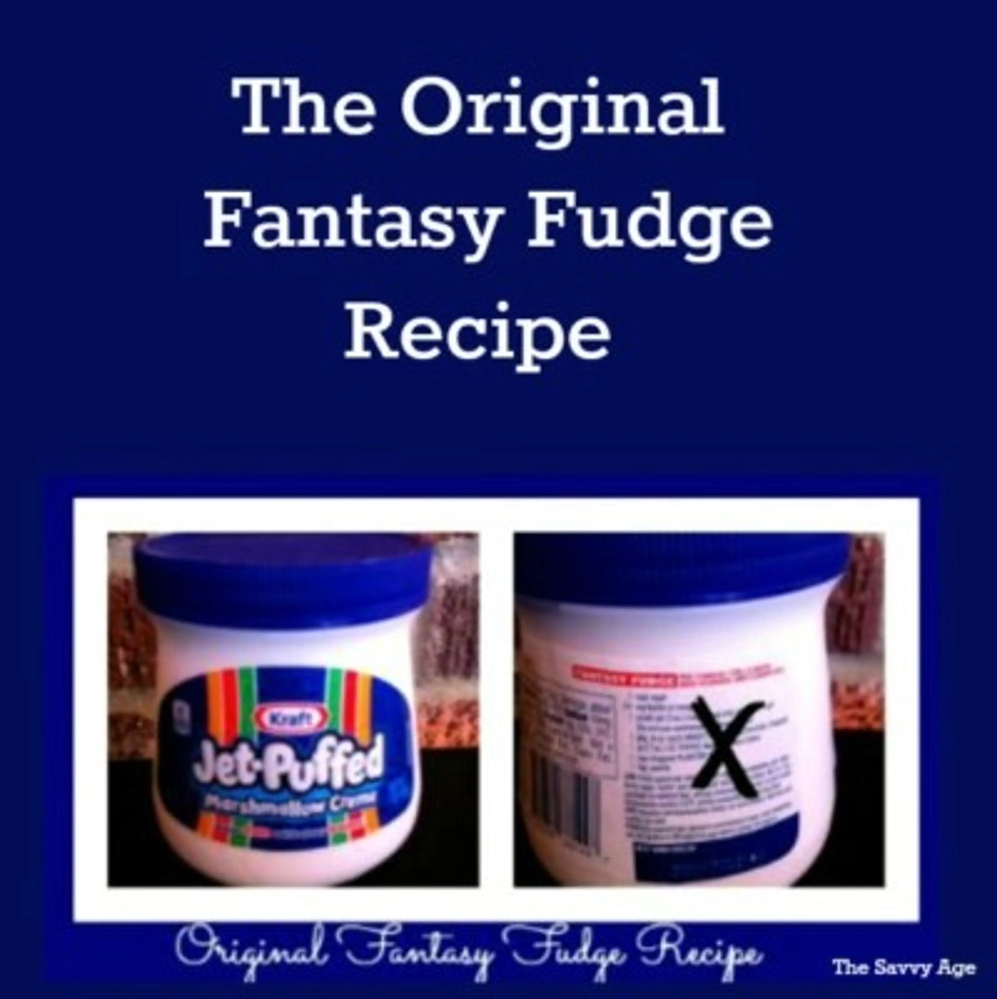 Original Fantasy Fudge Recipe (not the imposter!)