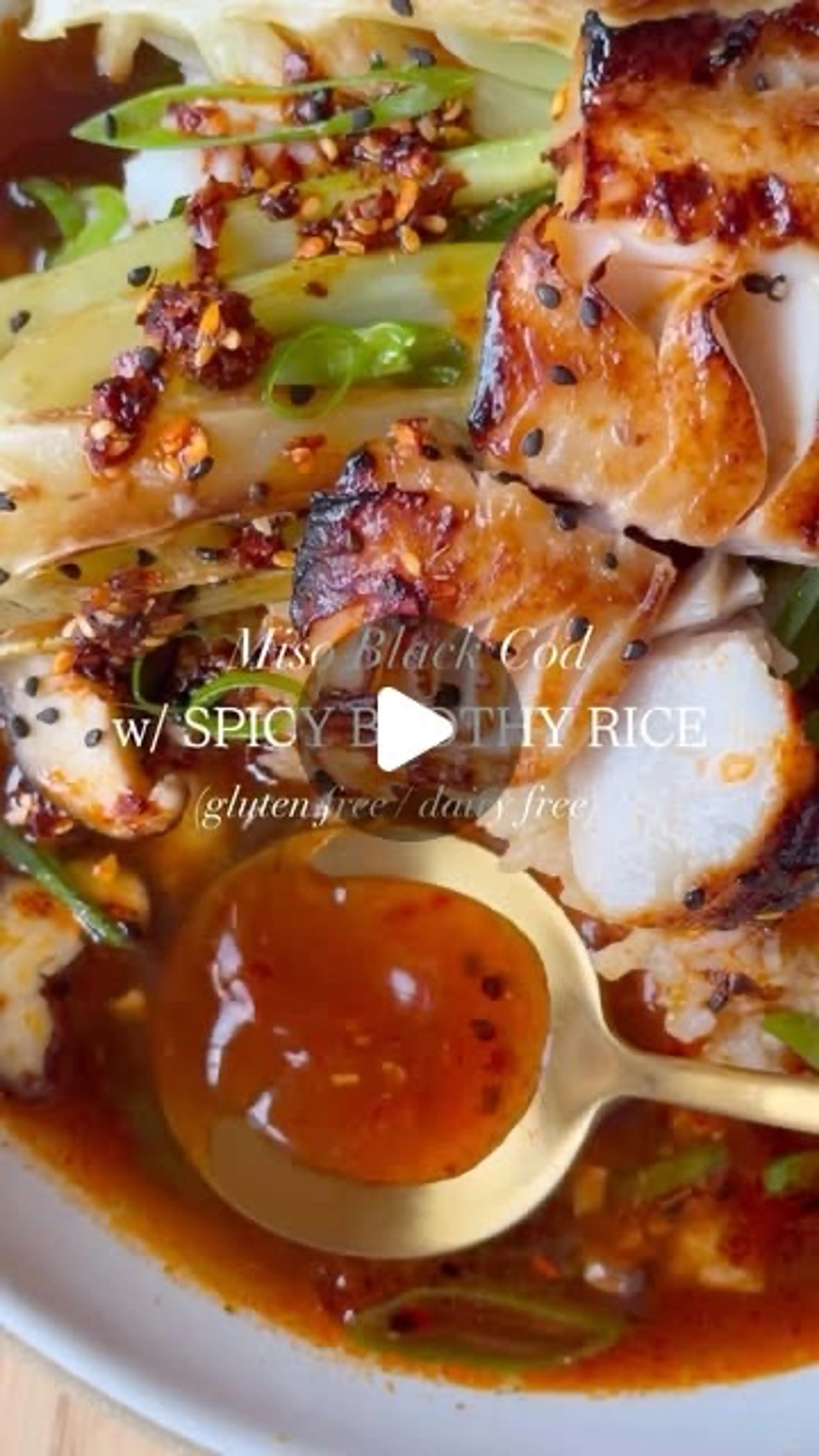Miso Black Cod in Spicy Brothy Rice (gf / Df) ✨ My Final Rec