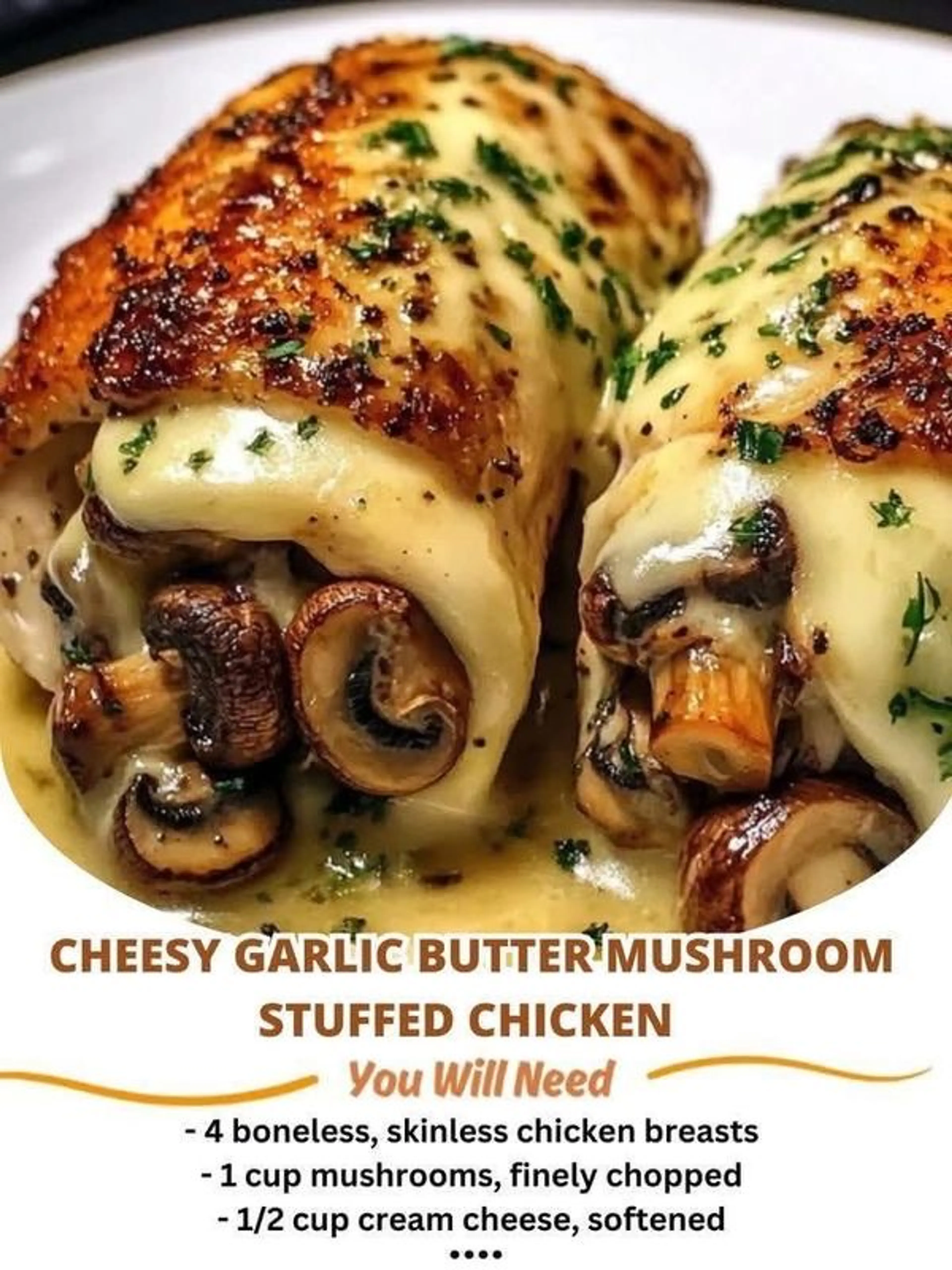 Cheesy Garlic Butter Mushroom Stuffed Chicken
