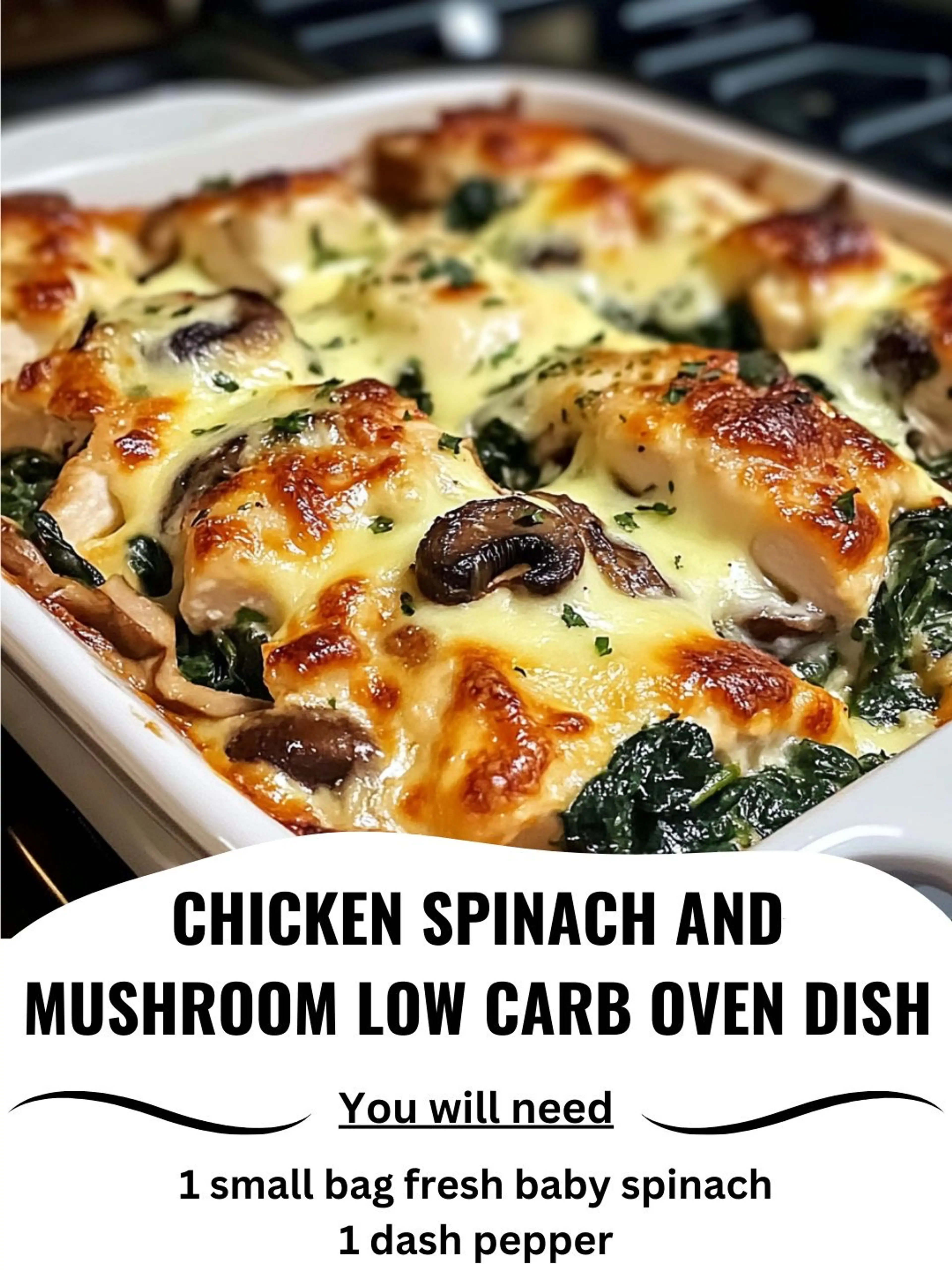 Chicken Spinach and Mushroom Low Carb Oven Dish