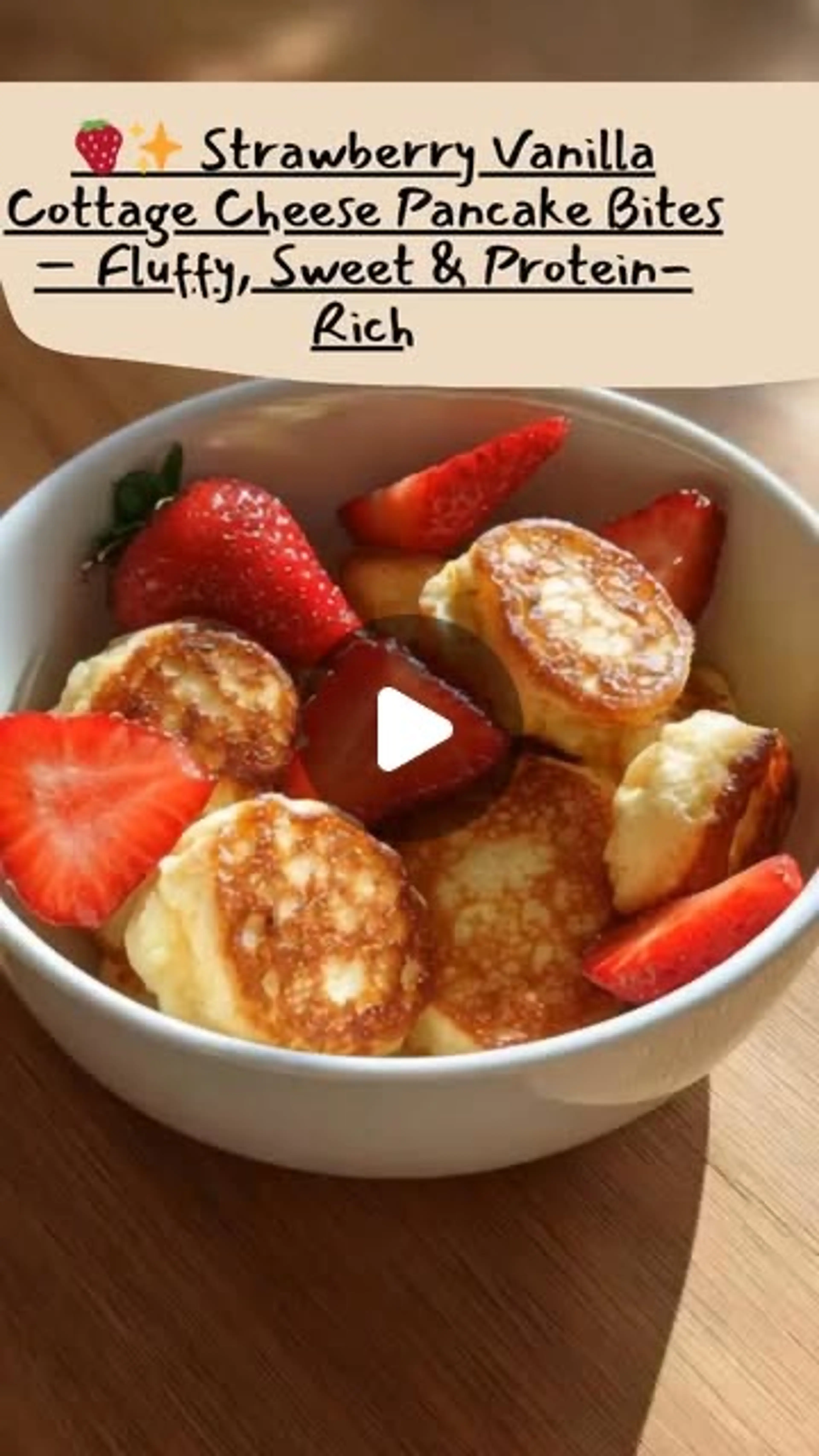 Strawberry Vanilla Cottage Cheese Pancake Bites