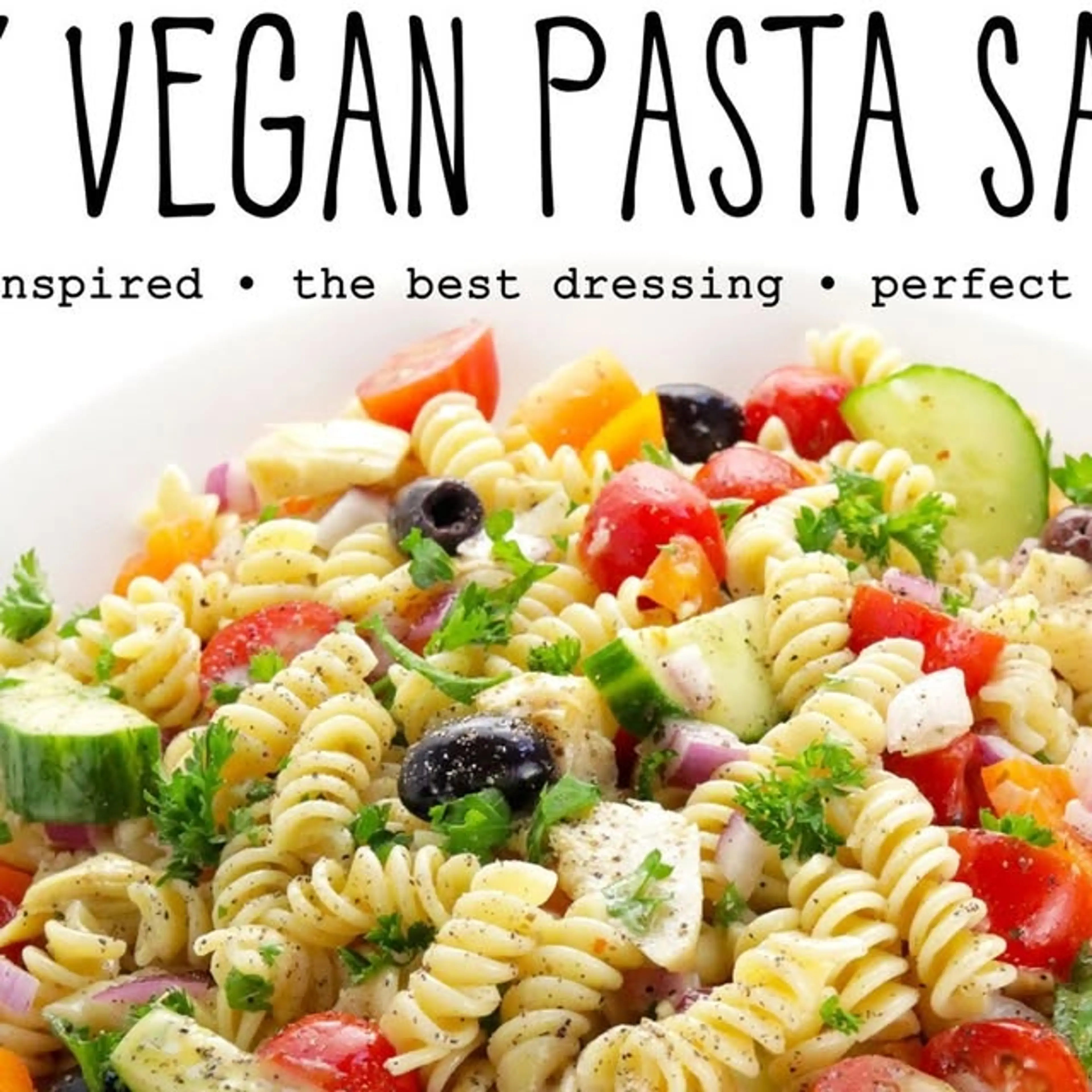 This Easy Vegan Pasta Salad Recipe Takes Just 30 Minutes to