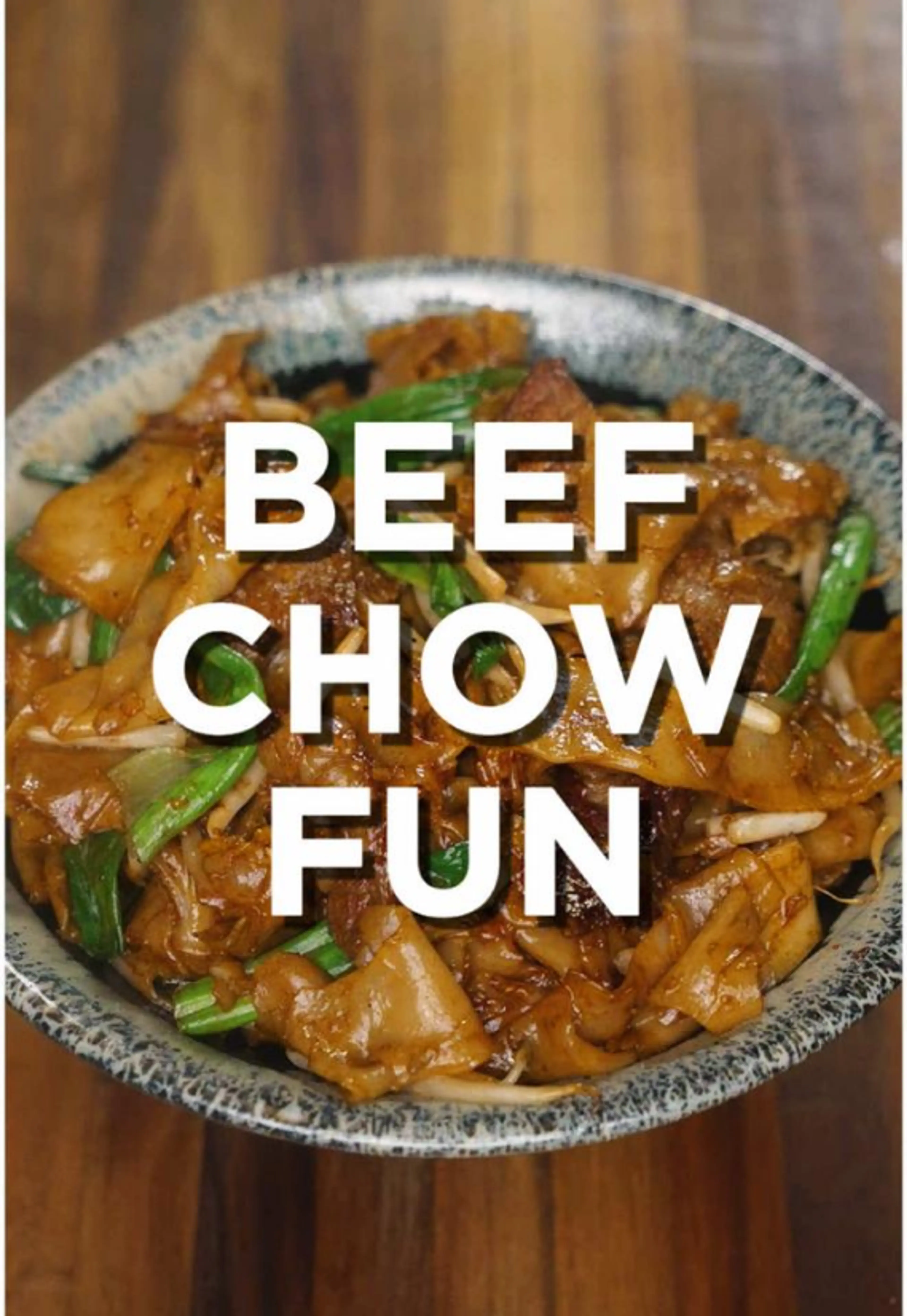 Beef Chow Fun