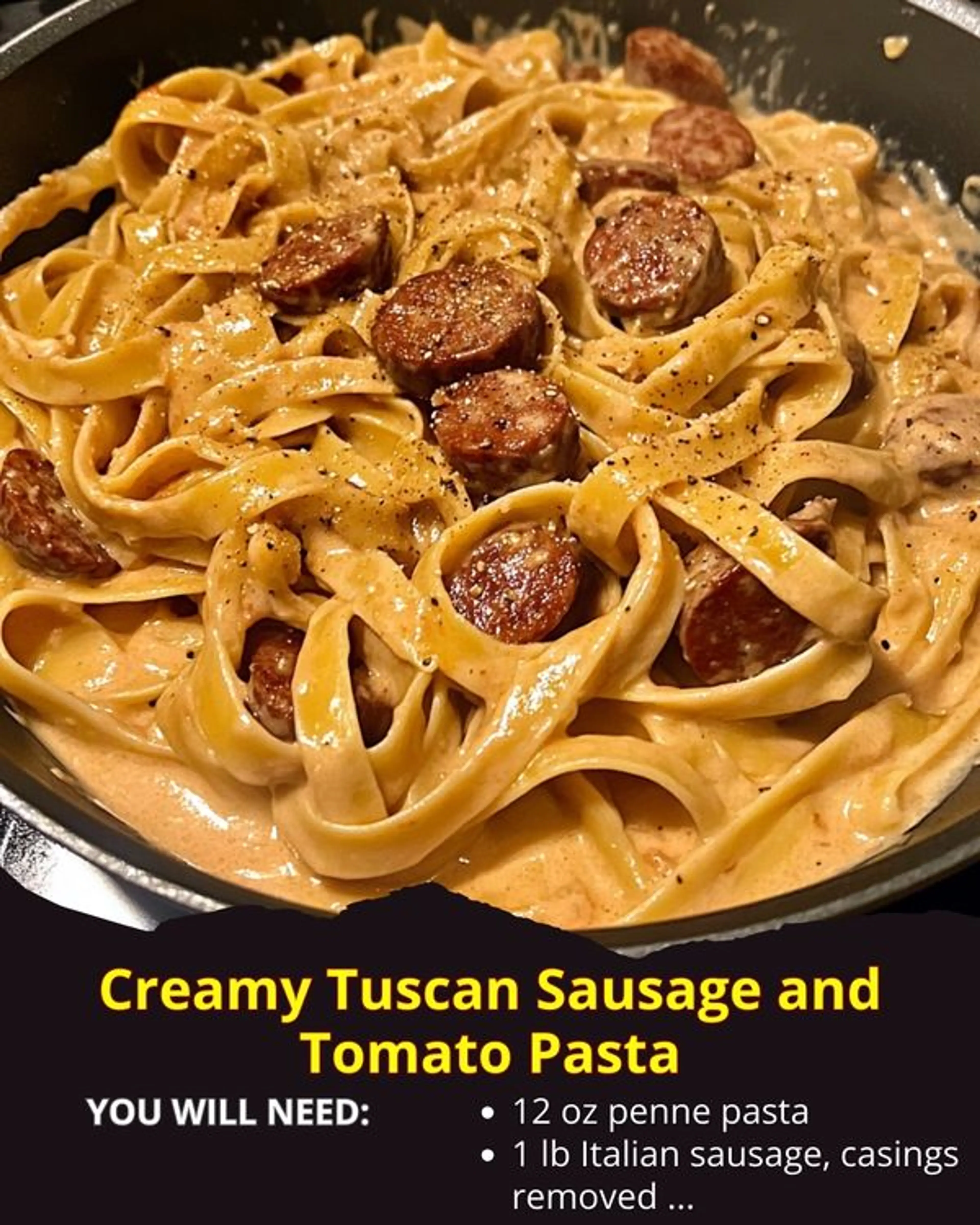 Creamy Tuscan Sausage and Tomato Pasta