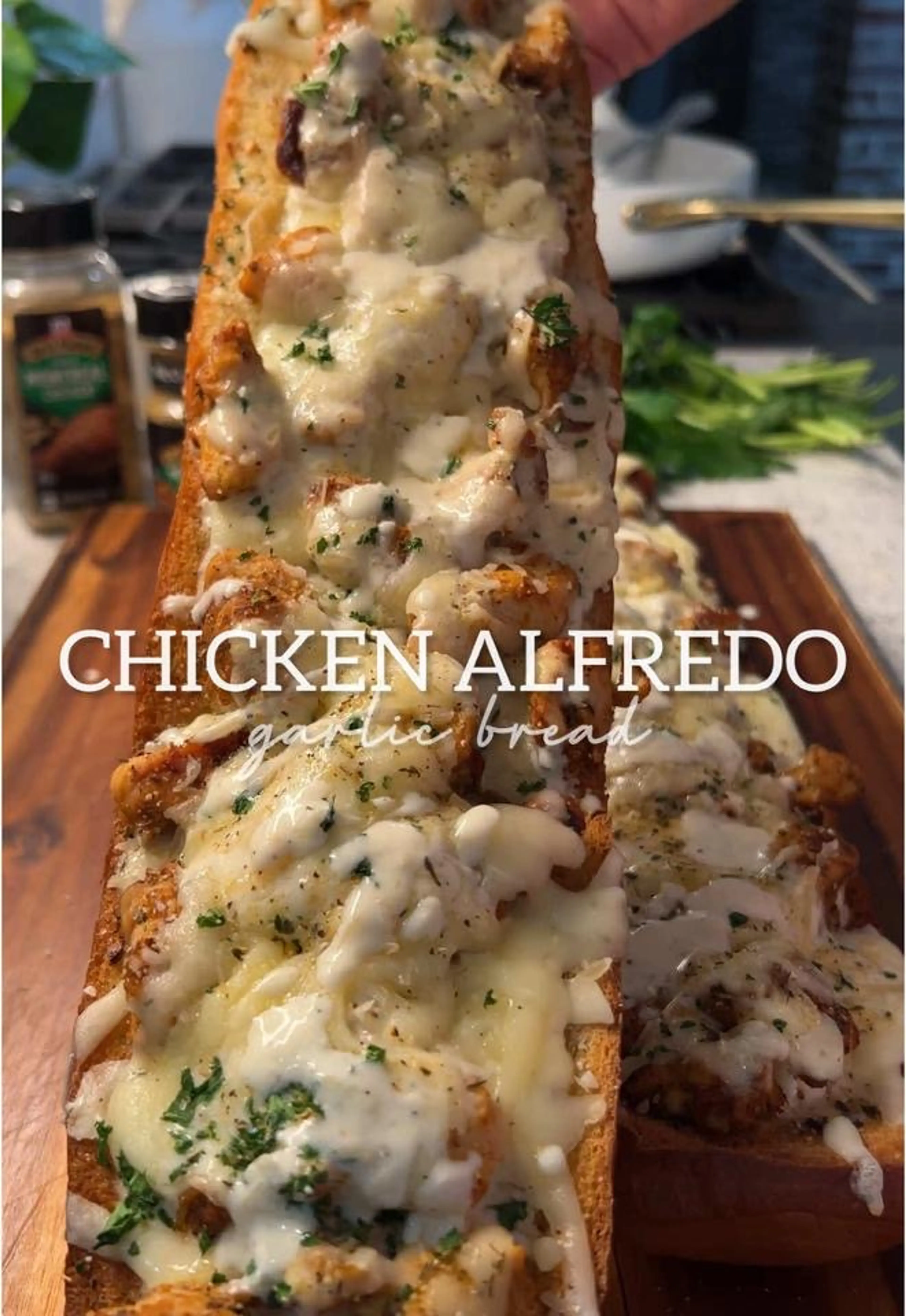 Chicken Alfredo Garlic Bread