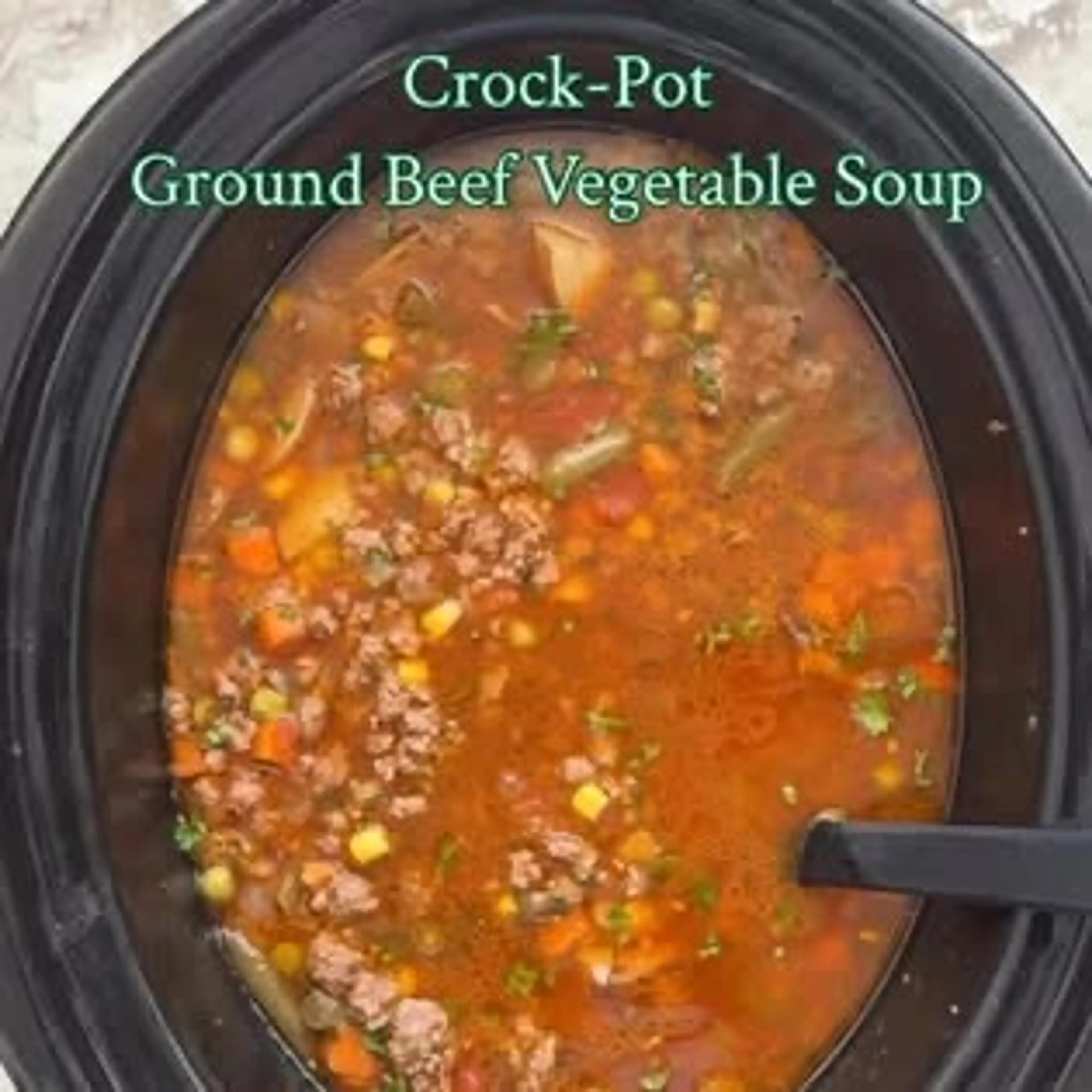 Slow Cooker Ground Beef Vegetable Soup