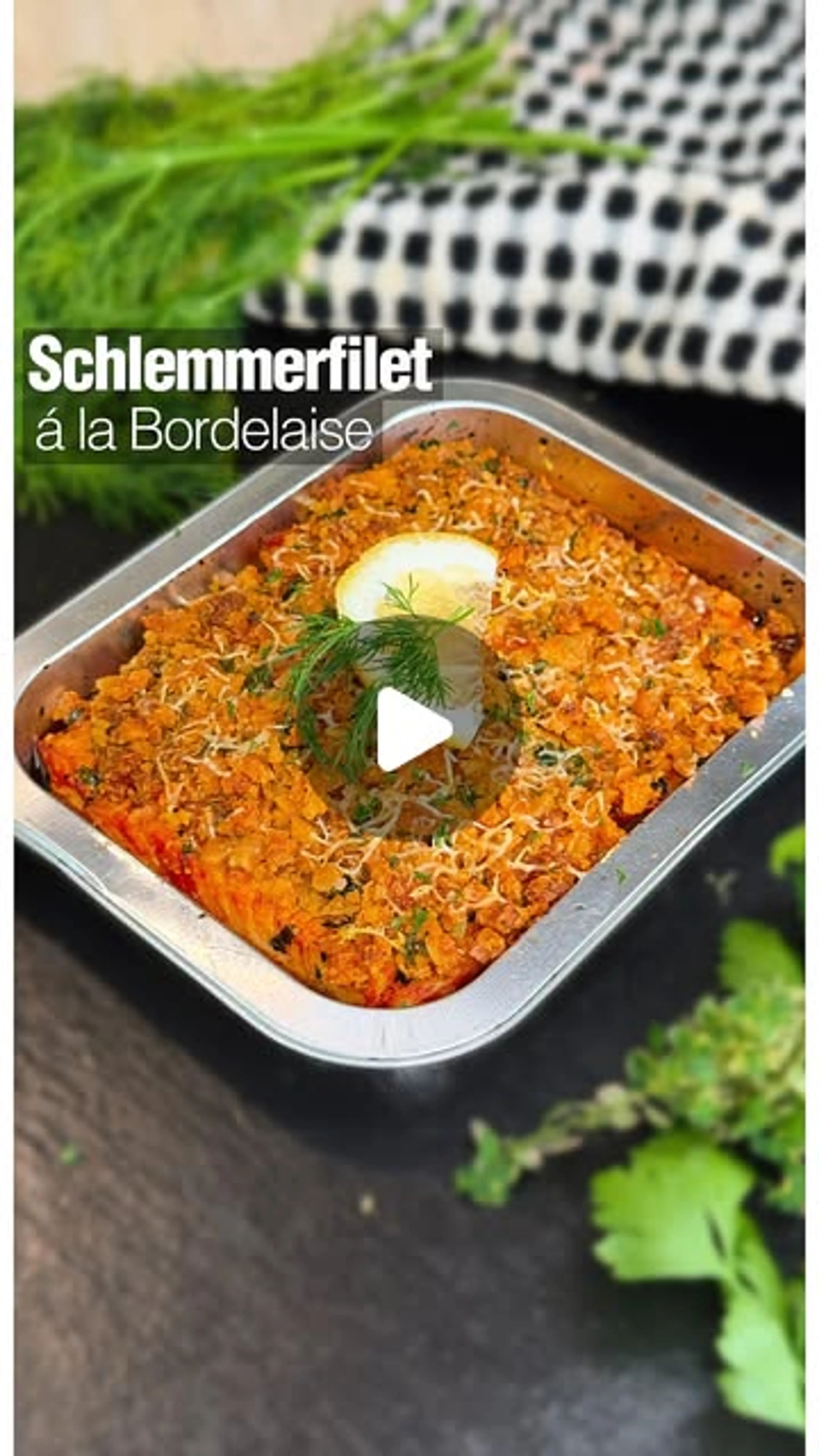 Schlemmerfilet Á La Bordelaise