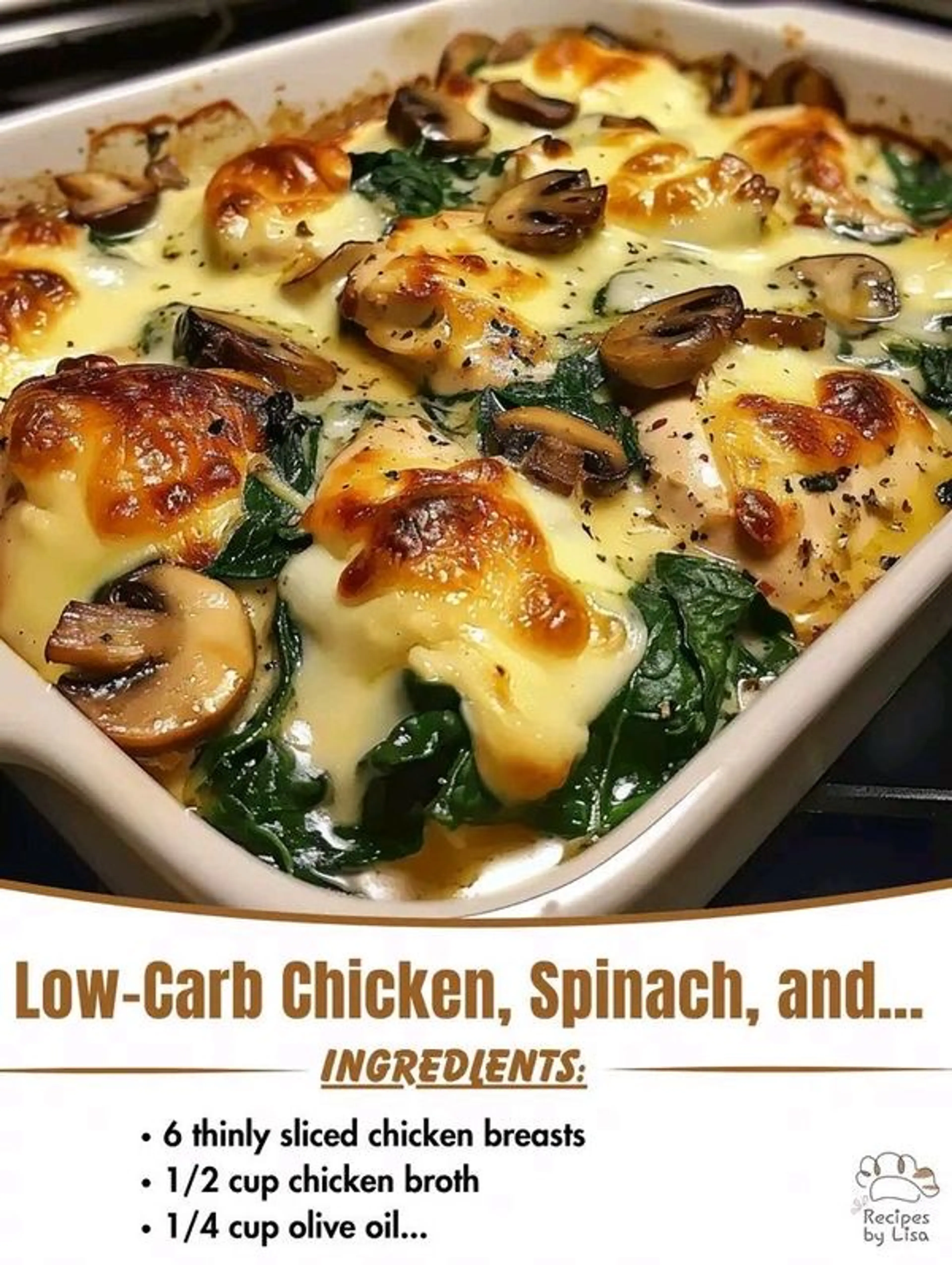 Low-carb Chicken, Spinach, and Mushroom Oven Bake