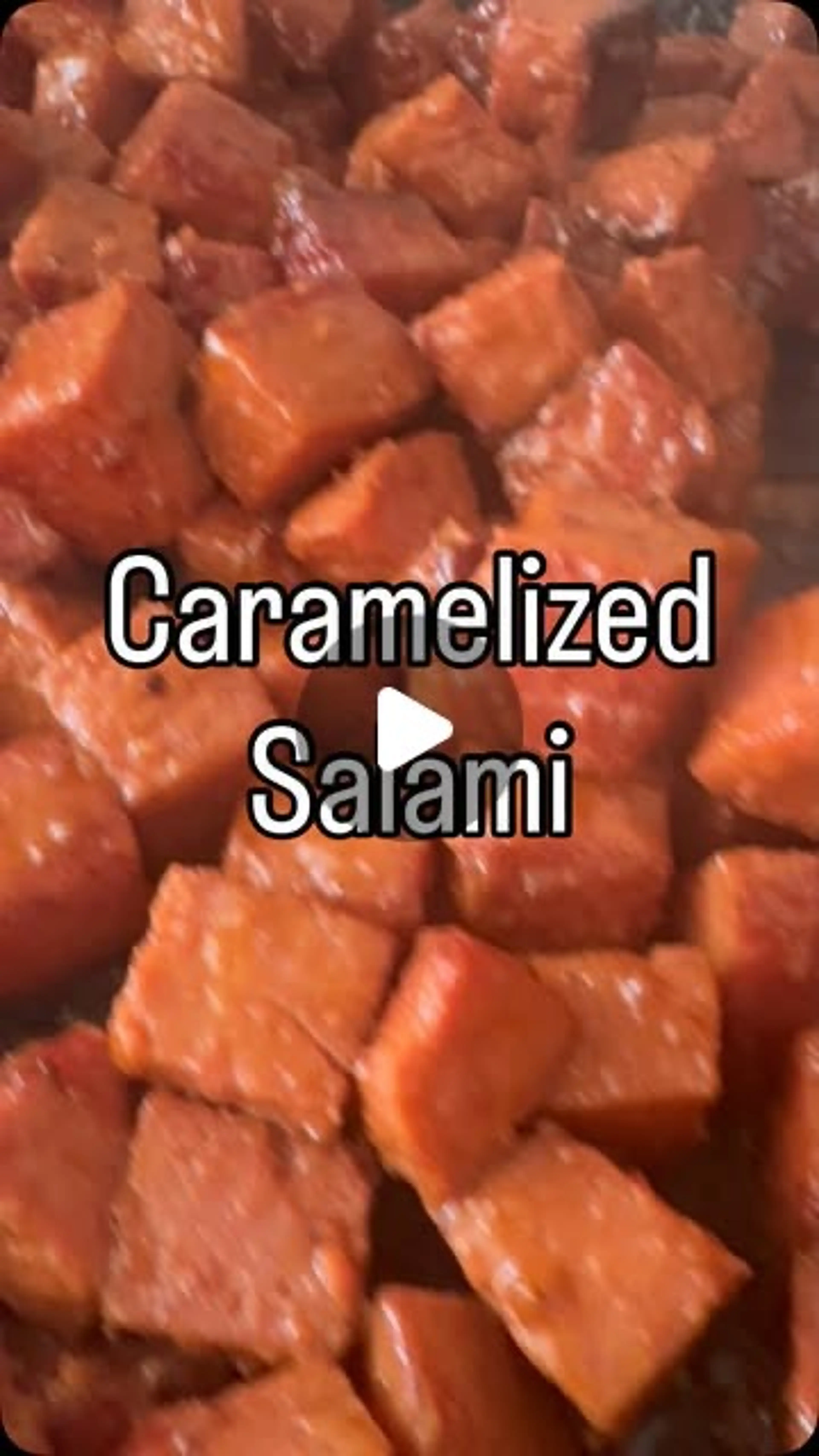 Carmelized Salami