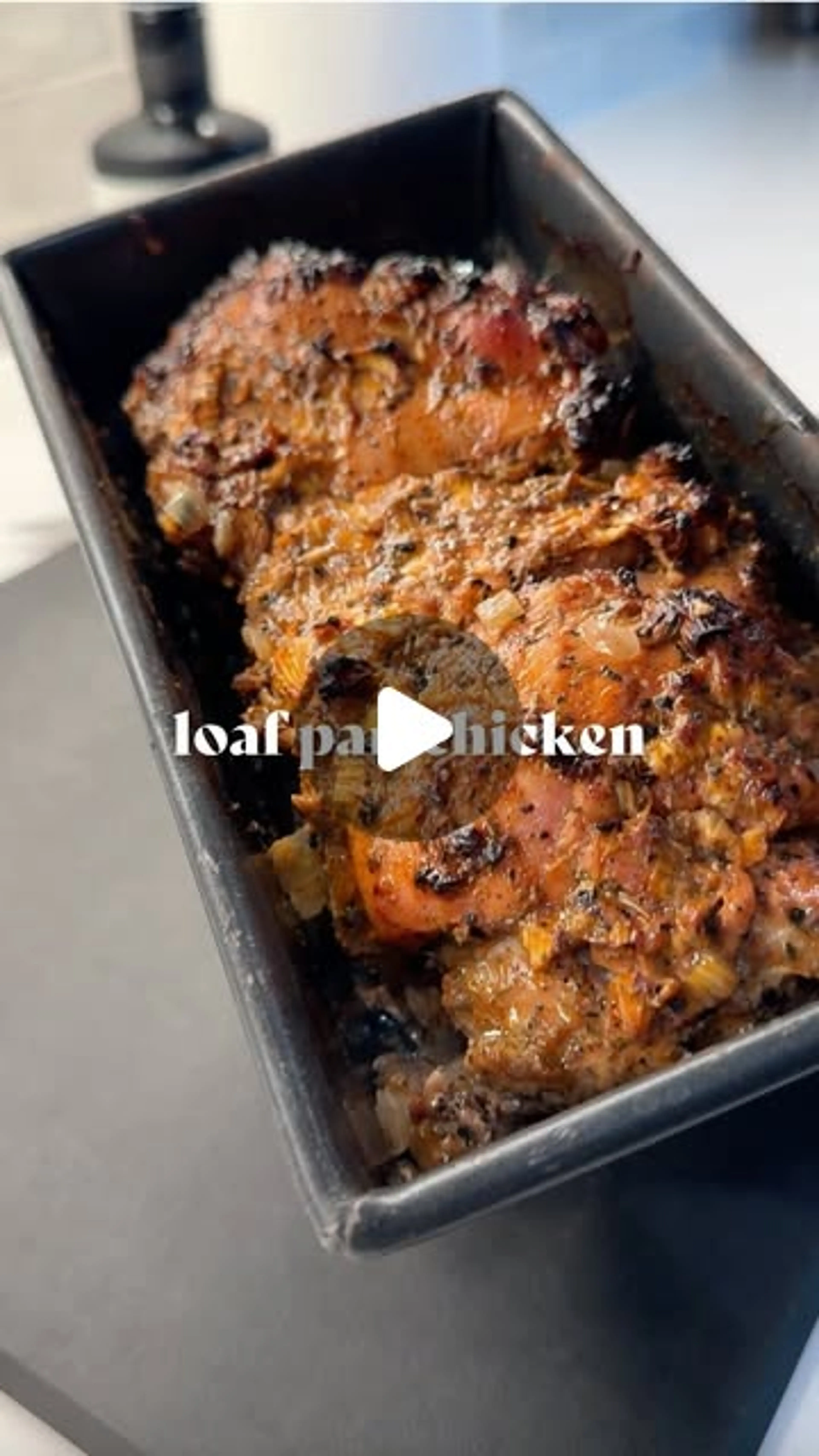 Incredibly Flavorful, Juicy Loaf Pan Chicken