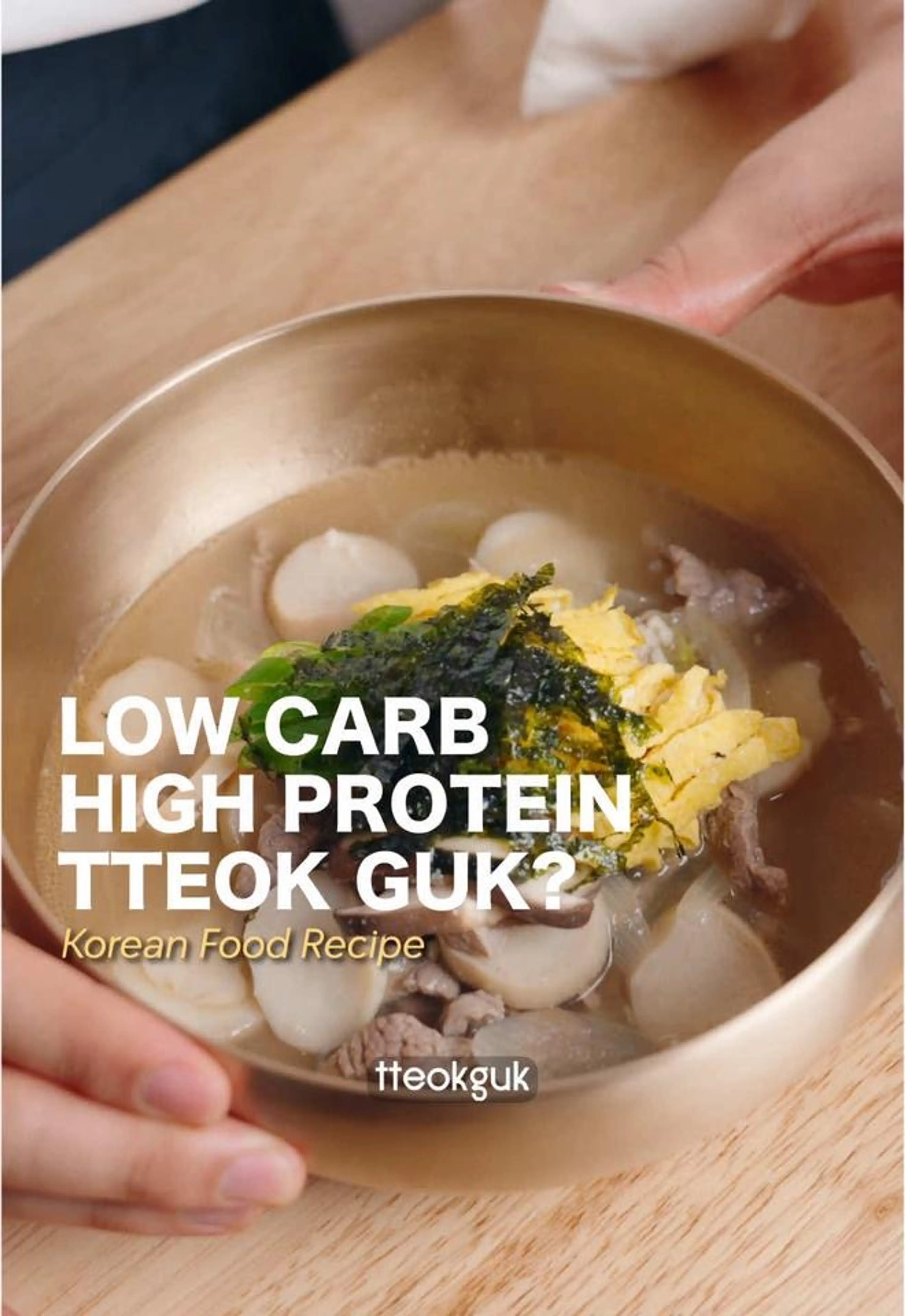 Low-carb, High-protein Tteokguk? Yes, Please