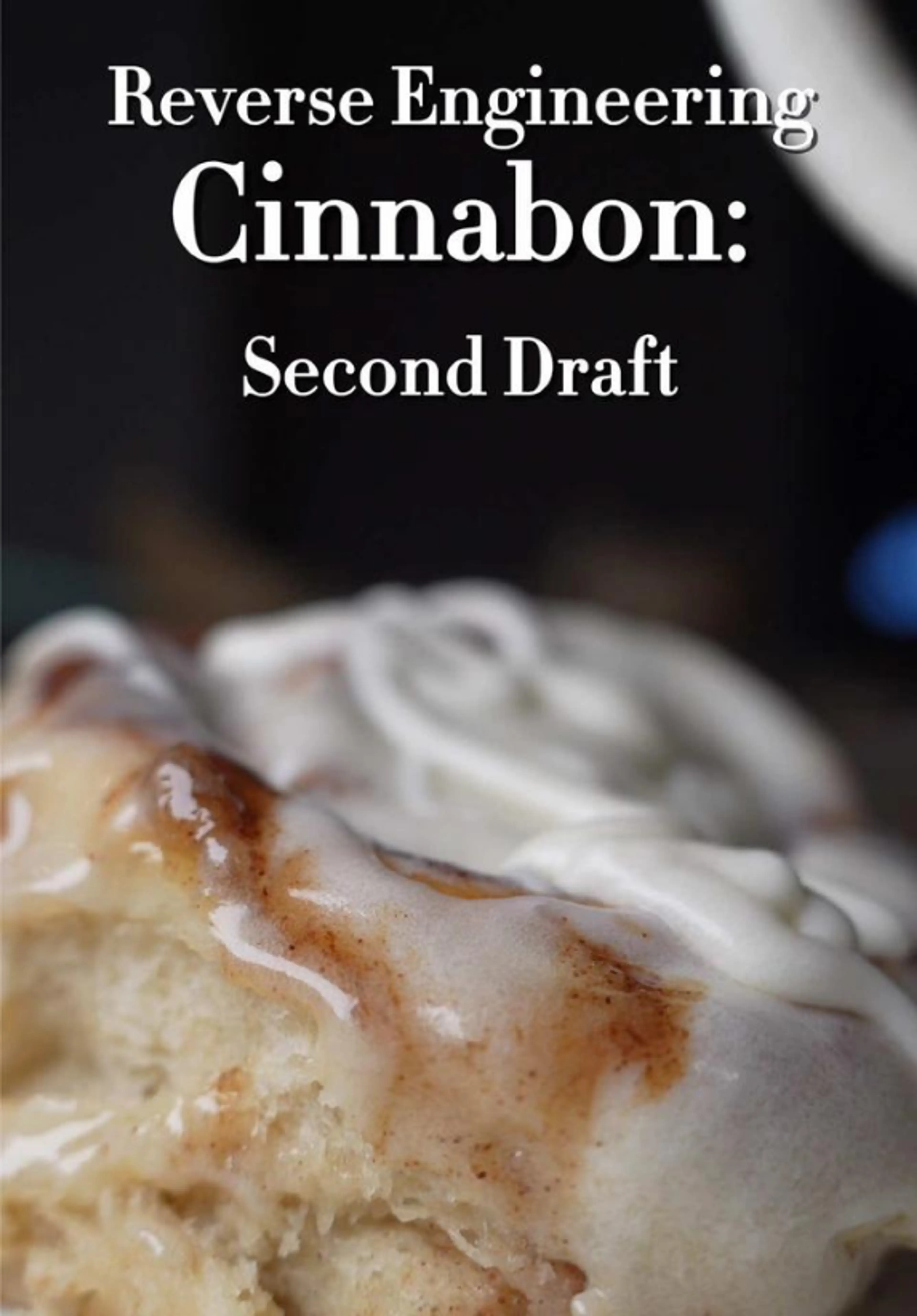 Reverse Engineered Cinnabon Recipe