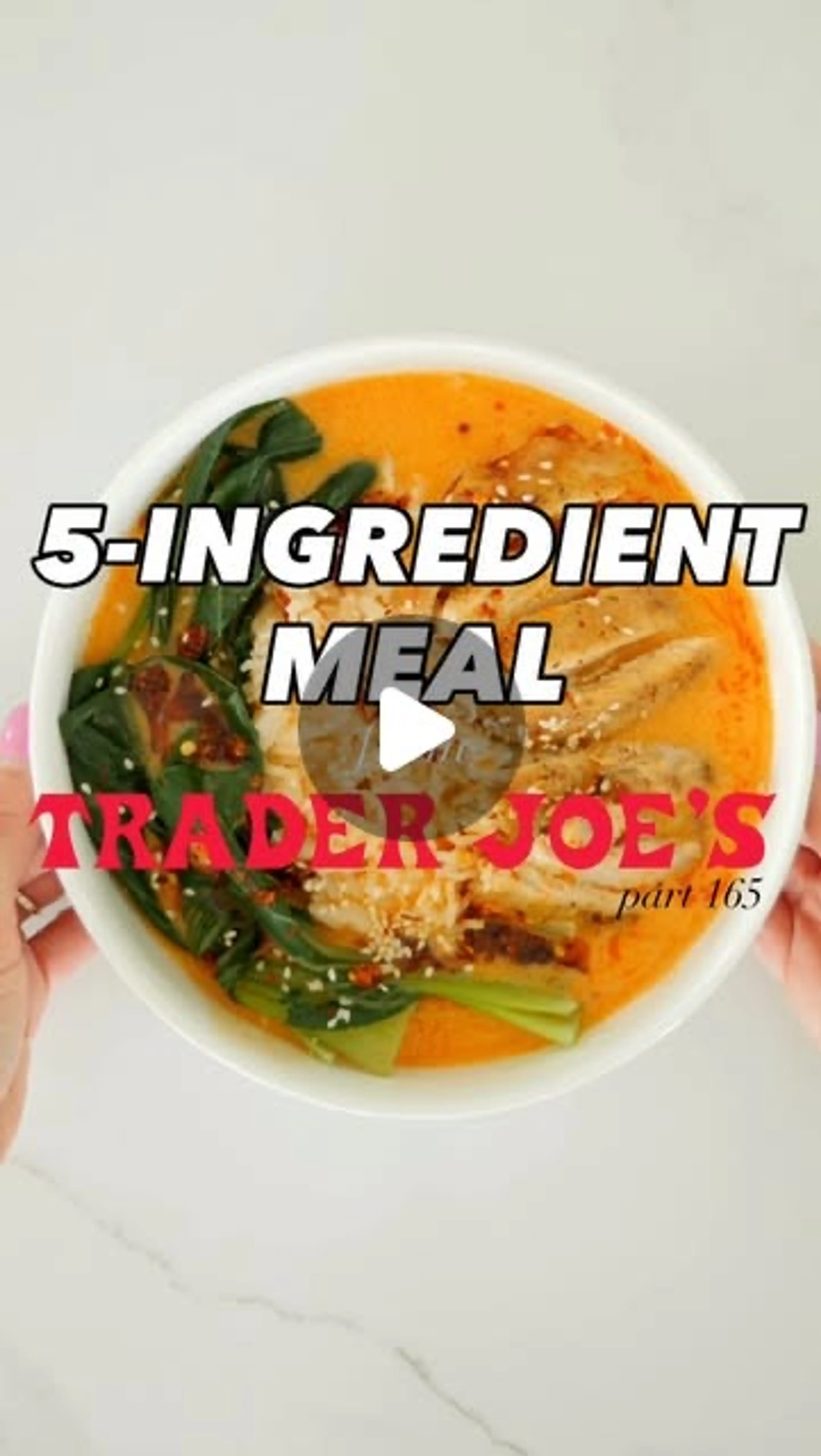 5-ingredient Meal You Can Make from Trader Joe’s Part 165