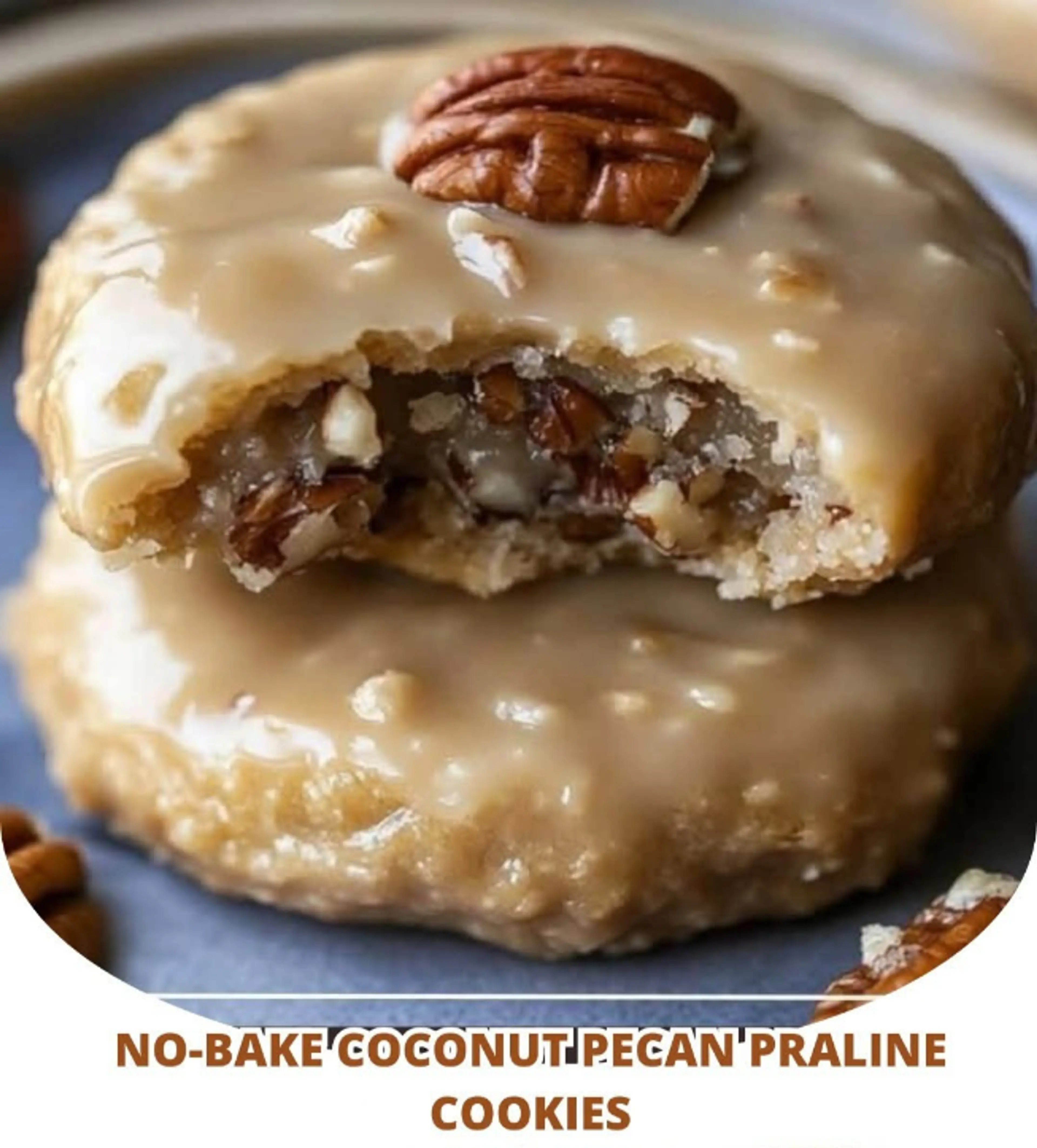 No-bake Coconut Pecan Praline Cookies
