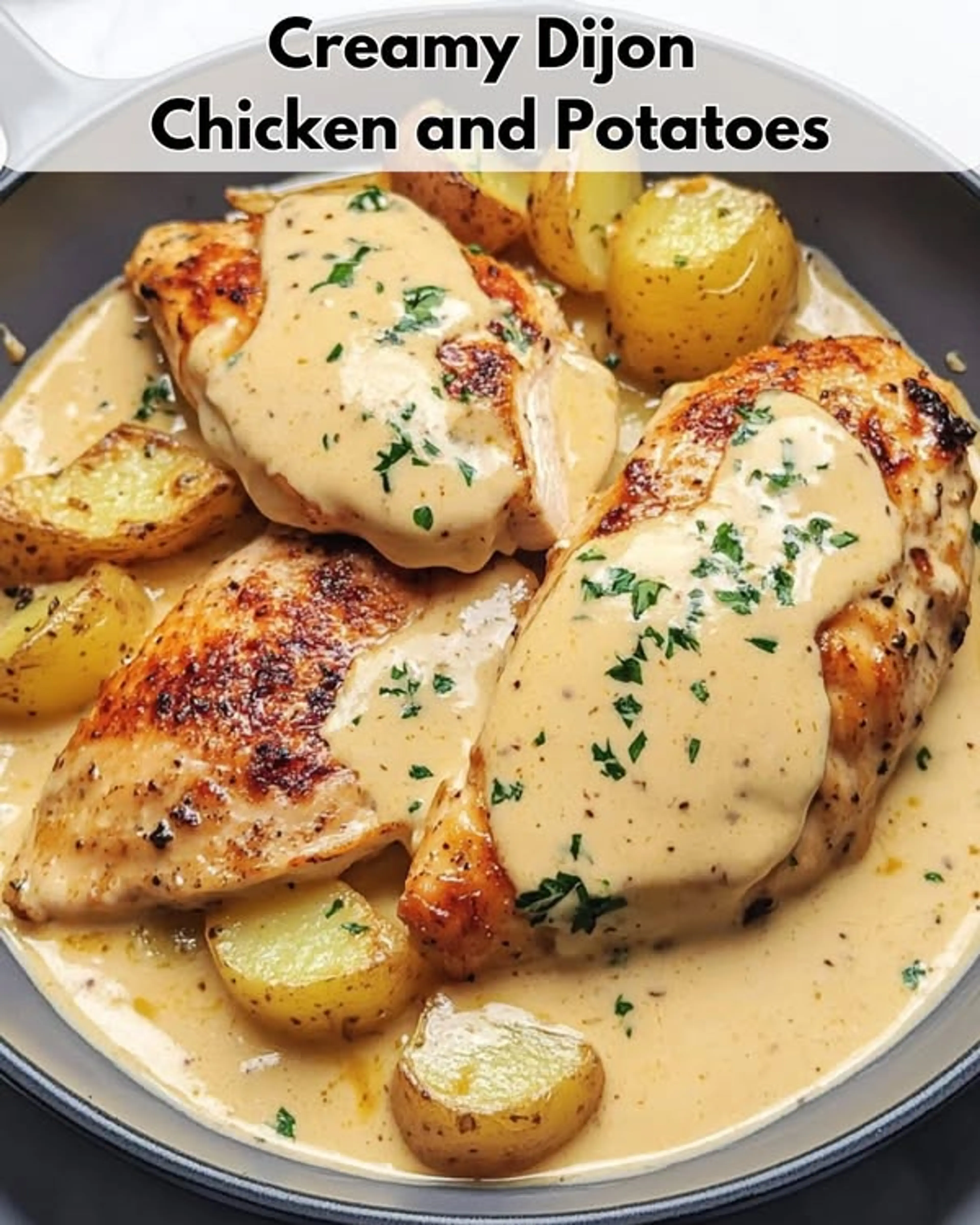 Creamy Dijon Chicken and Potatoes